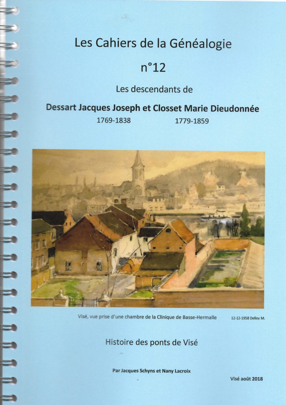Cahier de la généalogie n°12: "Les descendants de Dessart Jacques Joseph et Closset Marie Dieudonnée"