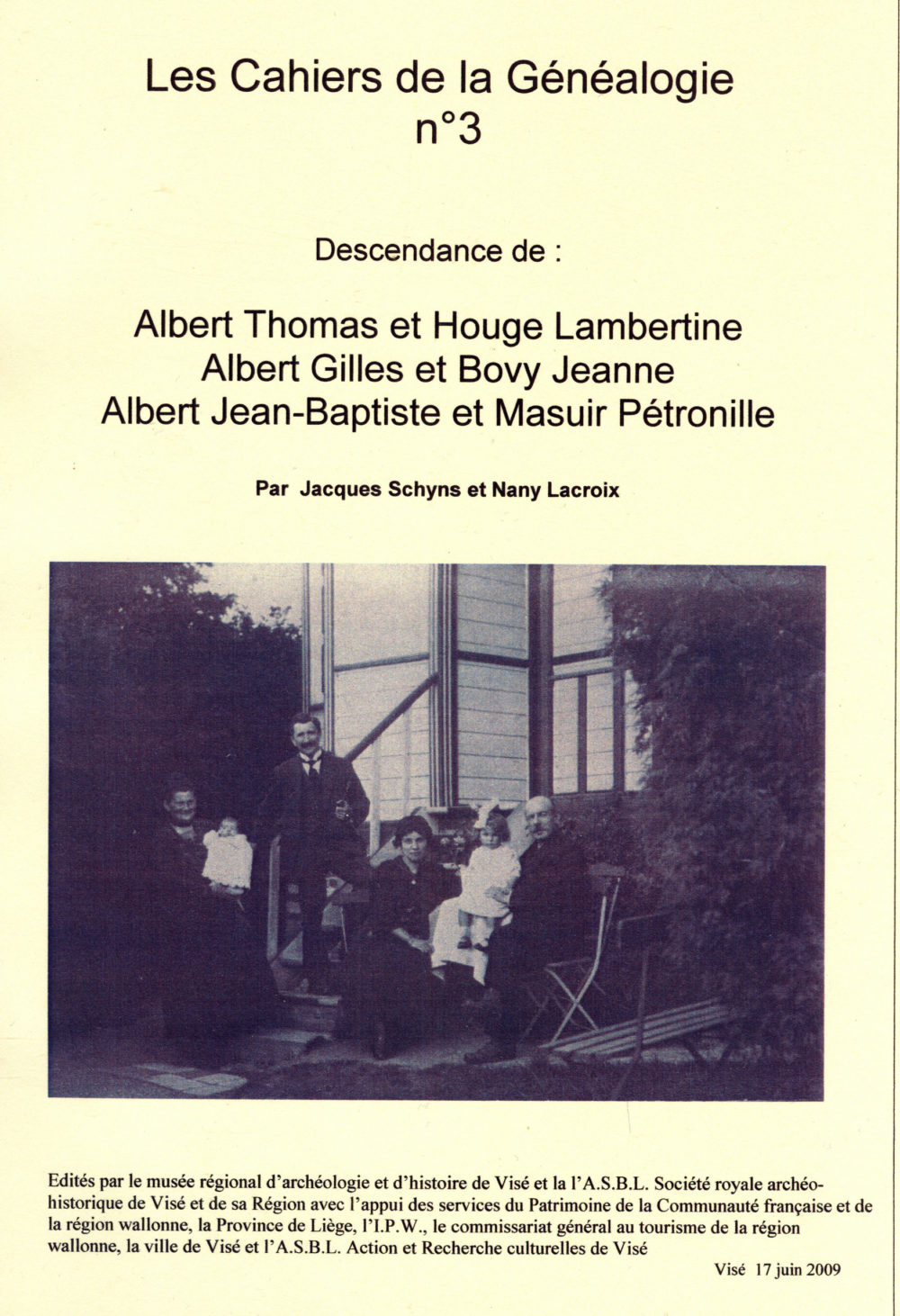 Cahier de la généalogie n°3: "Descendance visétoise  de Albert Thomas et Houge Lambertine, Albert Gilles et Bovy Jeanne, Albert Jean-Baptiste et Masuir Pétronille"