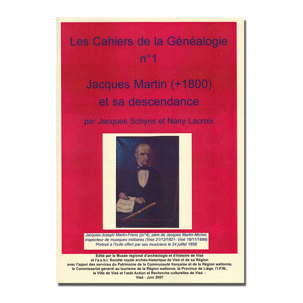 Cahier de la généalogie n°1: "Jacques Martin (+1800) et sa descendance"