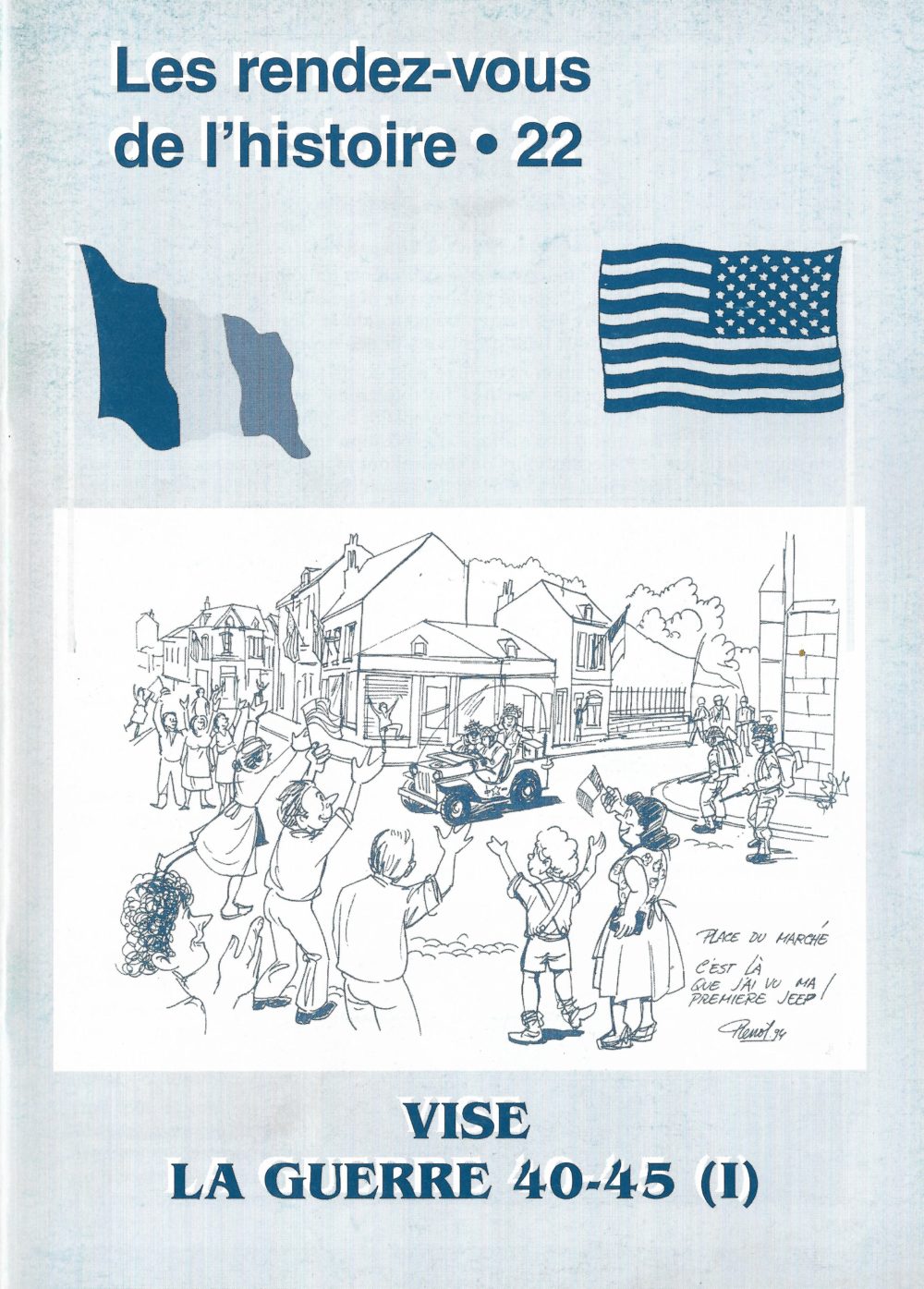 RVH n°22: "Visé. La Guerre 40-45"