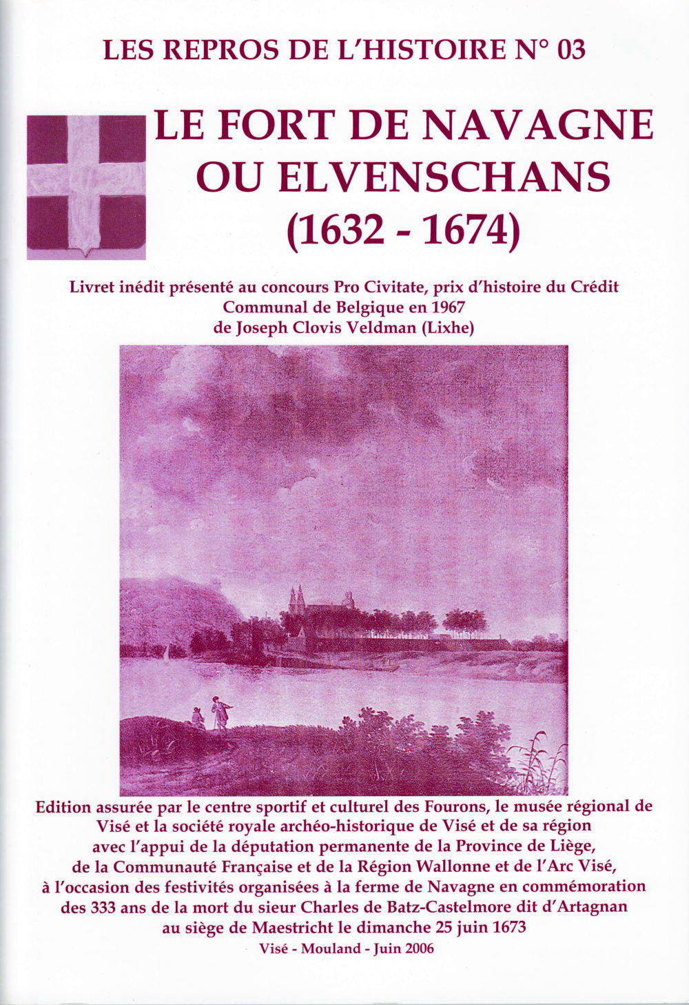 Repros n°3: "Le fort de Navagne ou Elvenschans" (1632 - 1674)