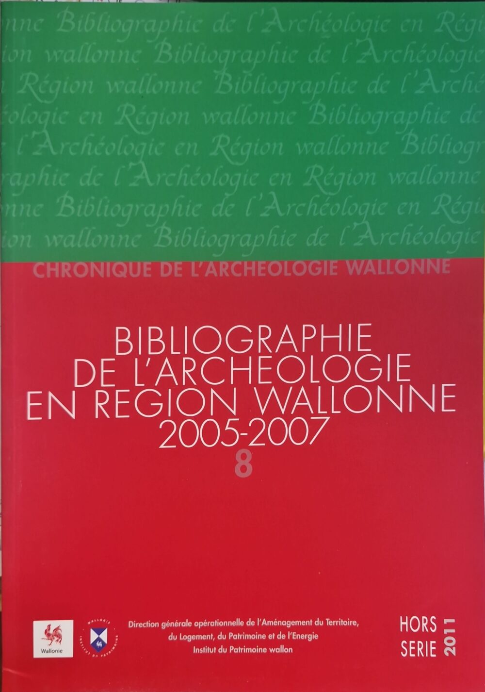 "Bibliographie de l'archéologie en Région wallonne n°8 (de la Préhistoire à la fin du 16e siècle)", 2011