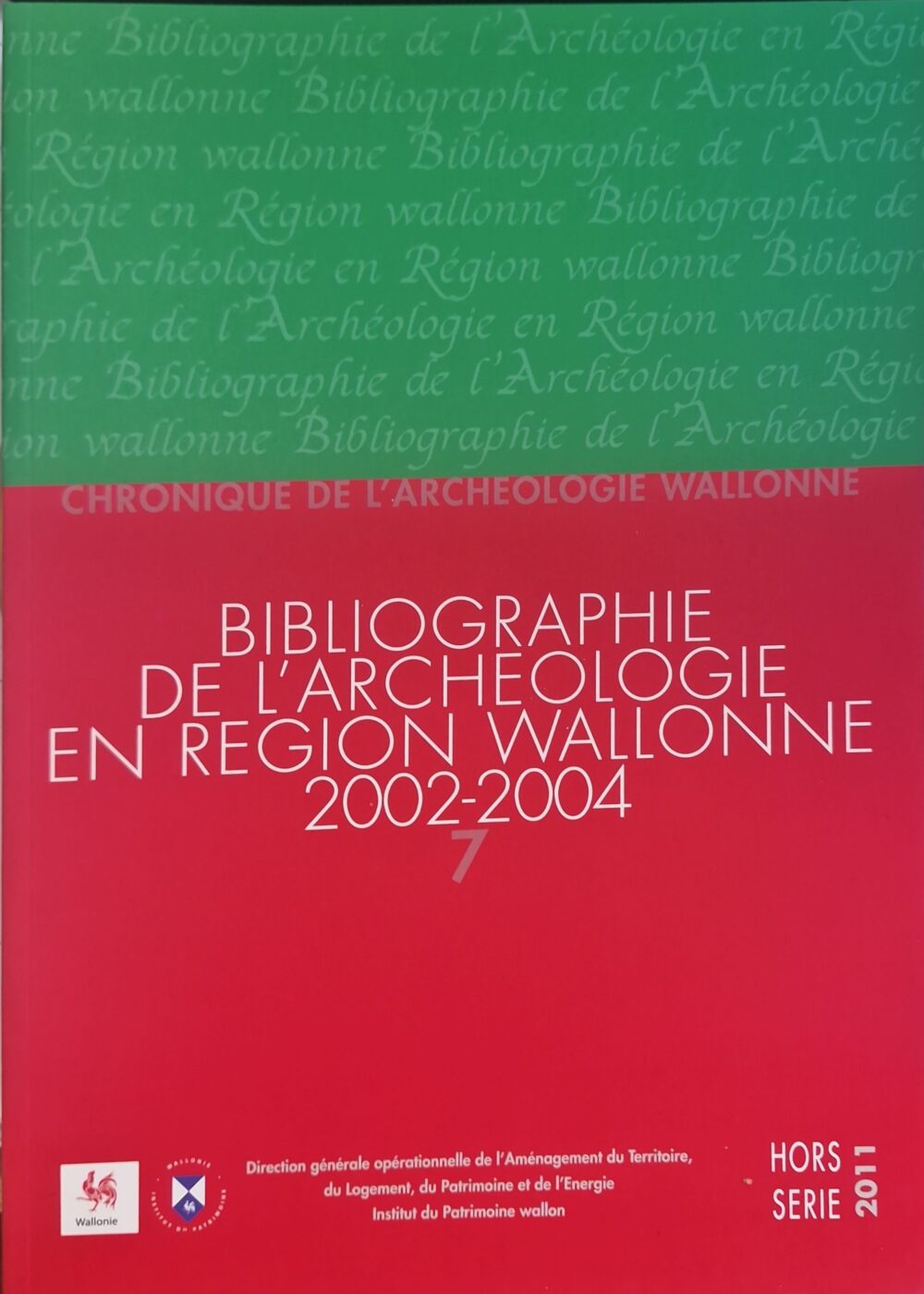 "Bibliographie de l'archéologie en Région wallonne n°7 (de la Préhistoire à la fin du 16e siècle)", 2011