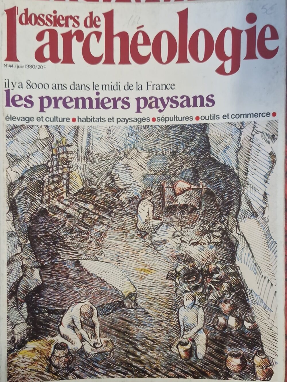 "Il y a 8000 ans dans le Midi de la France, les premiers paysans, élevage et culture, habitats et paysages, sépultures, outils et commerce", 1980