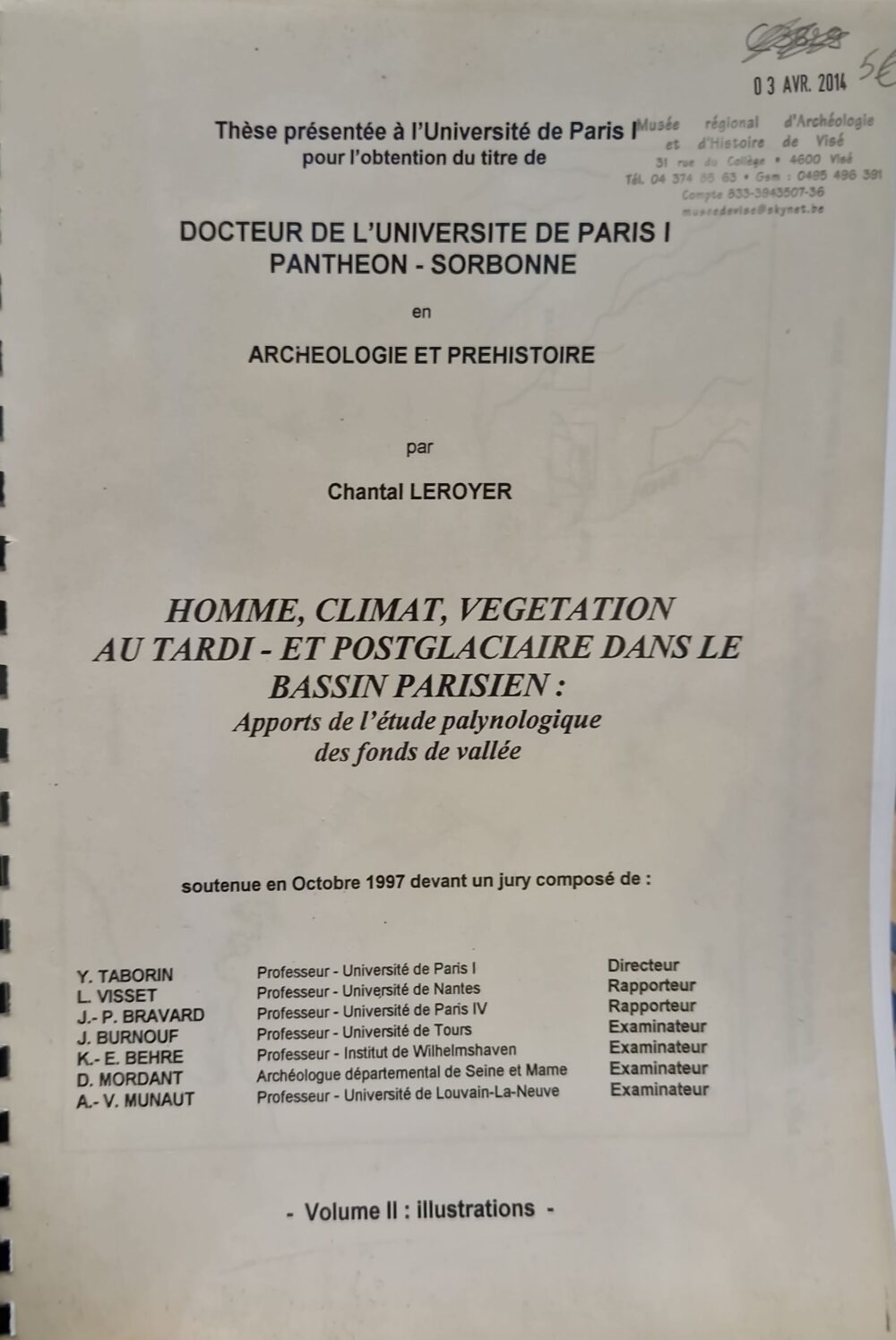 "Homme, Climat, Végétation au Tardi - et Postglaciaire dans le bassin parisien: Apports de l'étude palynologique des fonds de vallée", 1997