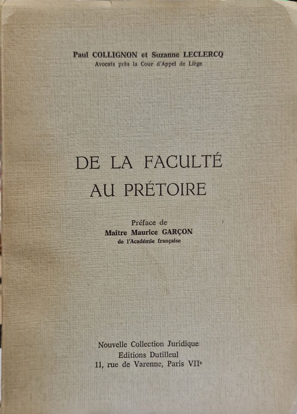 "De la faculté au prétoire"