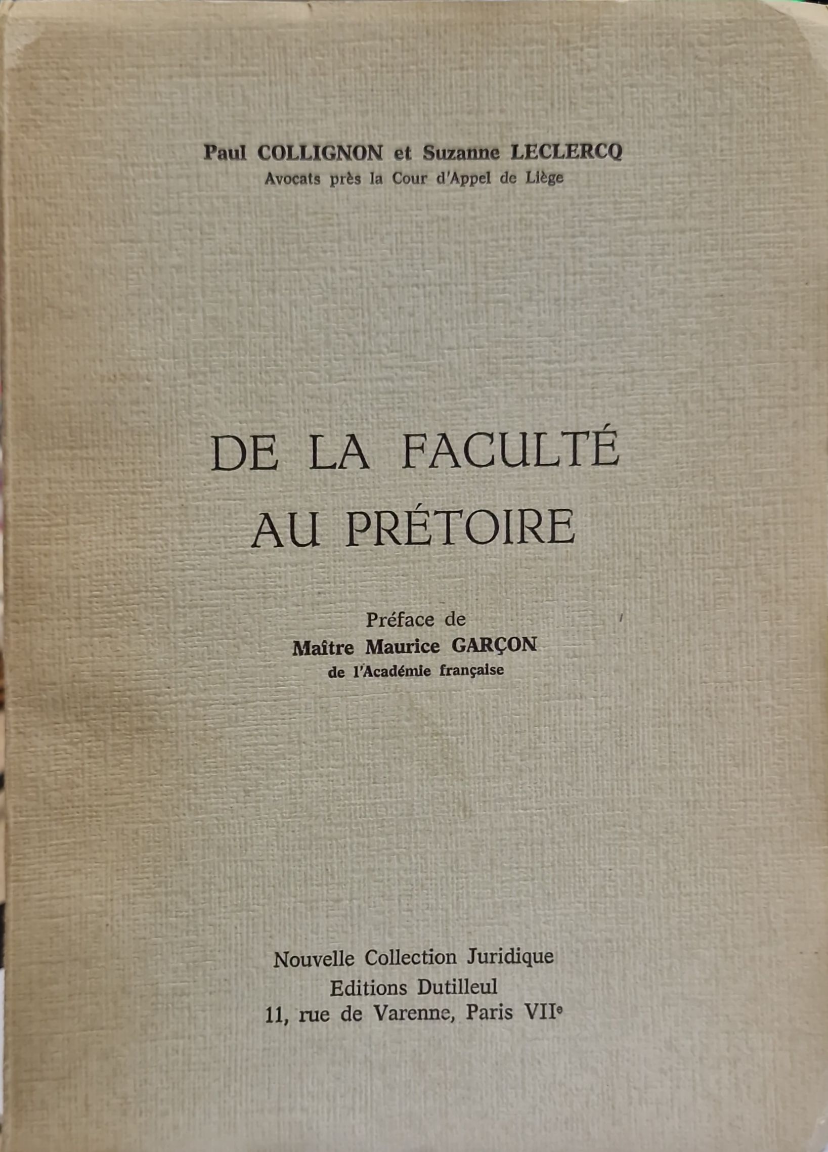 "De la faculté au prétoire"