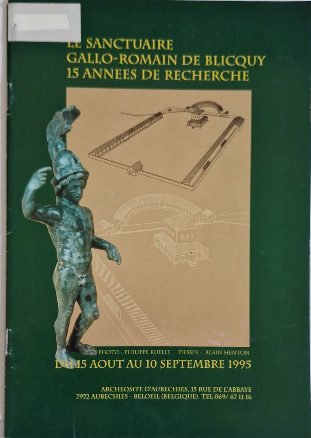 "Le sanctuaire Gallo-Romain de Blicquy: 15 années de recherche", 1995