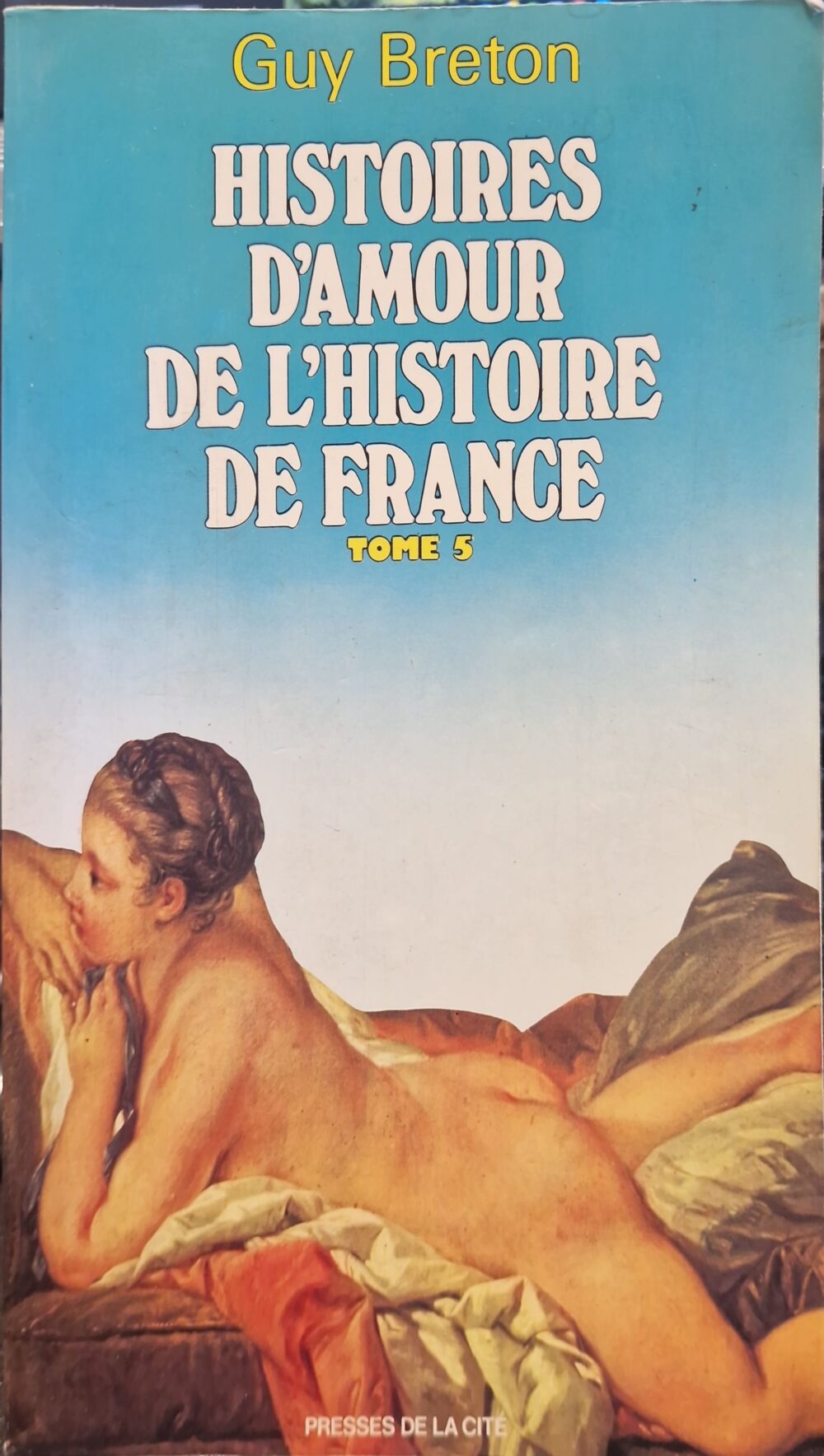 "Histoires d'amour de l'histoire de France", 1979