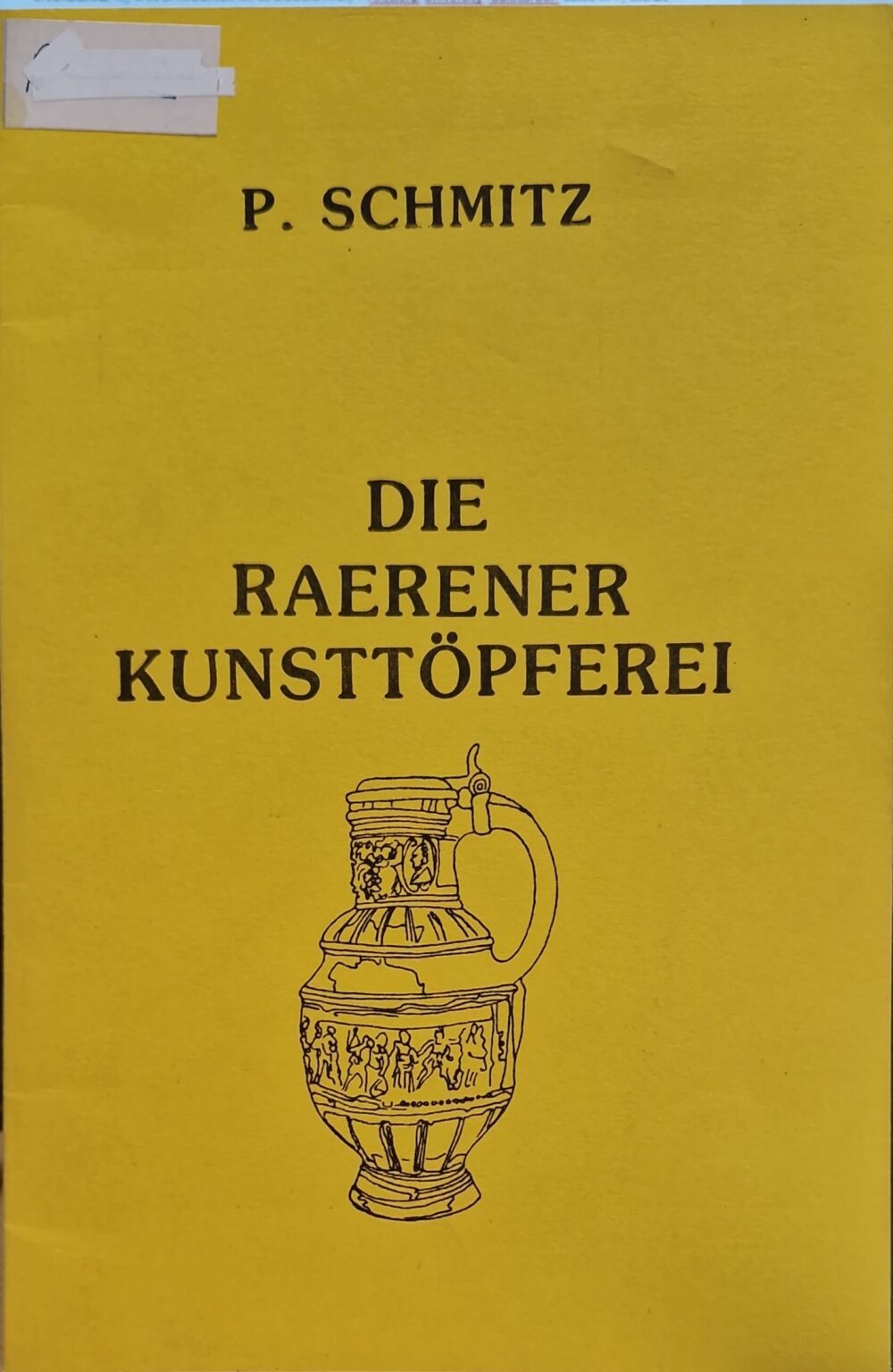 "Die Raerener Kunsttöpferei"