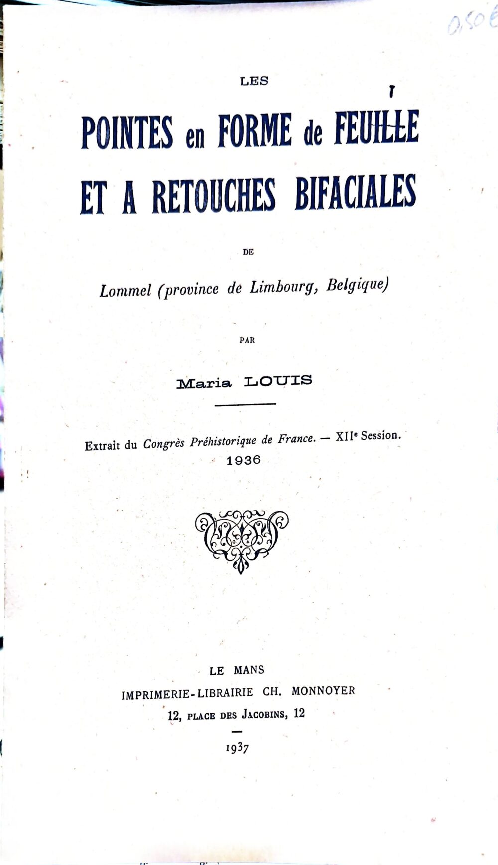 "Les pointes en forme de feuille et à retouches bifaciales de Lommel (Province de Limbourg, Belgique)", 1936