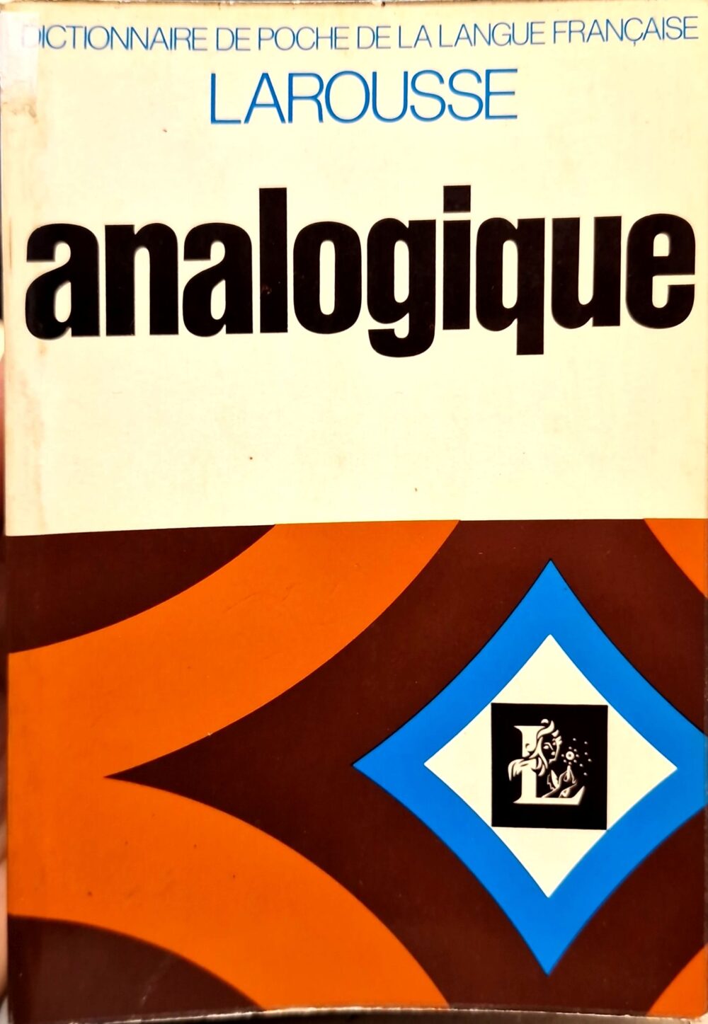 "Dictionnaire Larousse Analogique", 1971
