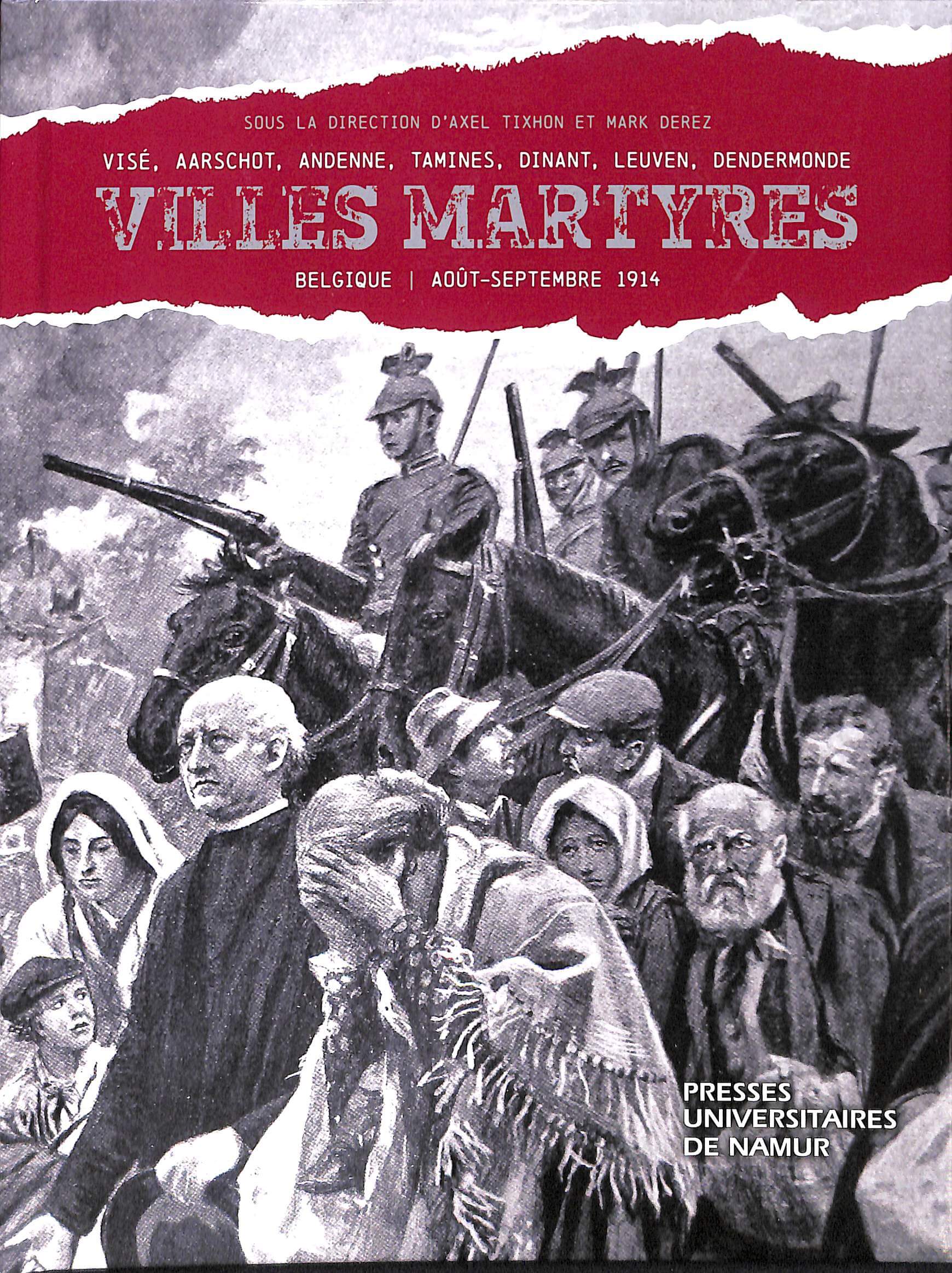 7 Villes Martyres de Belgique en 1914