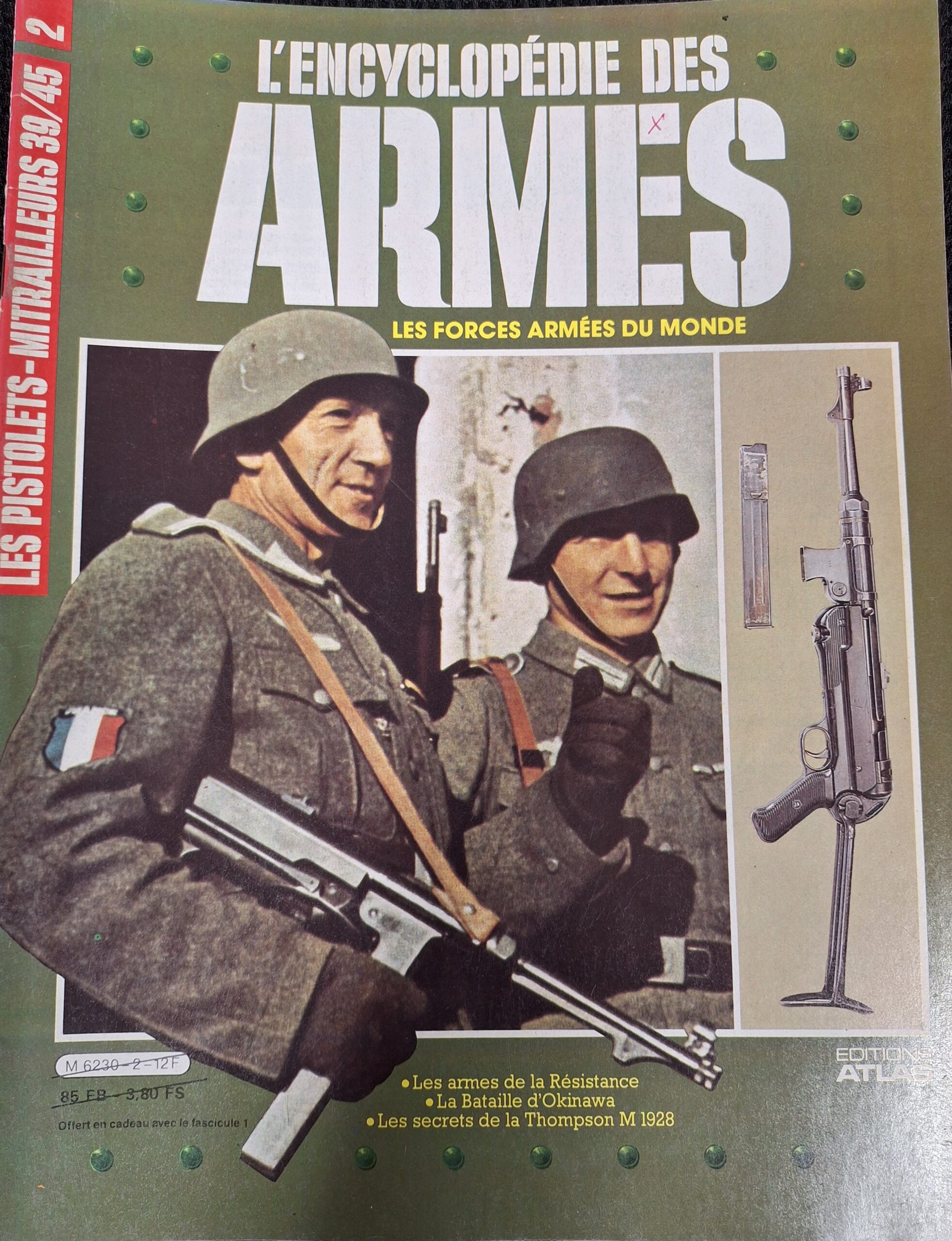 L'encyclopédie des armes : N°2 "Les pistolets-mitrailleurs 39/45"