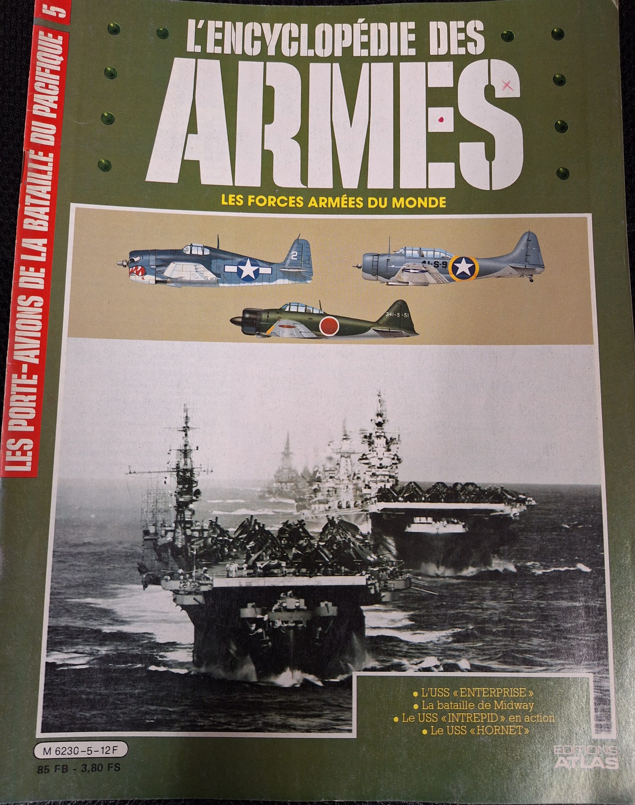 L'encyclopédie des armes : N°5 "Les portes-avions de la bataille du pacifique"