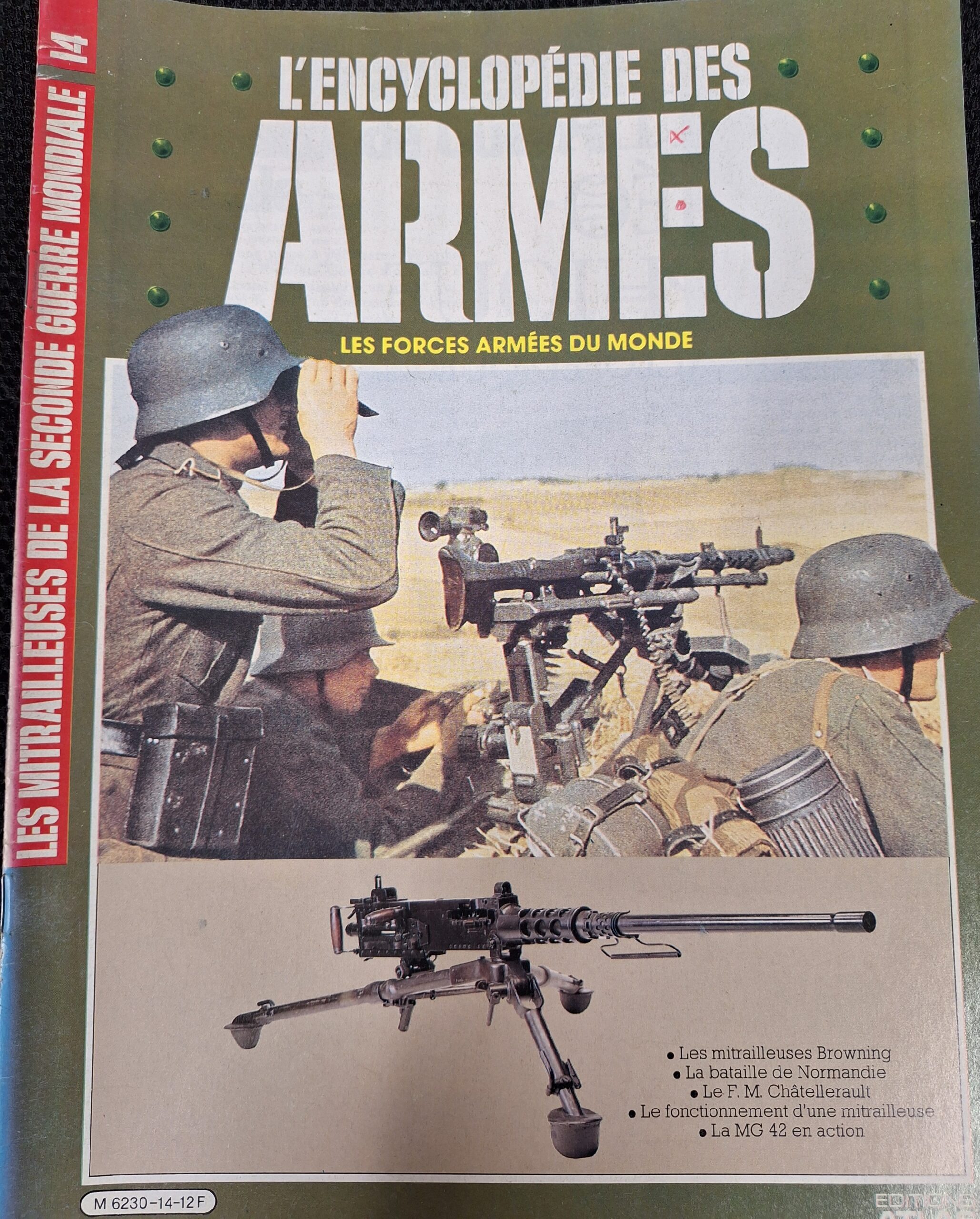 L'encyclopédie des armes : N°14 "Les mitrailleuses de la seconde guerre mondiale"