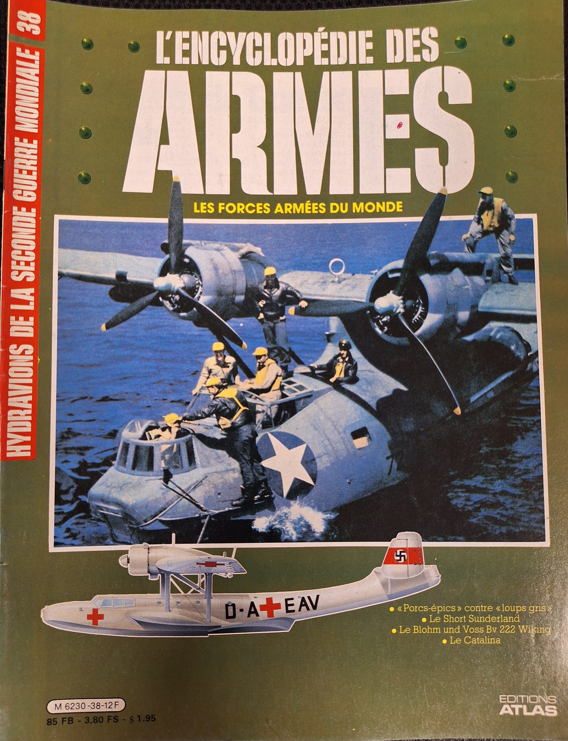 L'encyclopédie des armes : N°38 "Hydravions de la seconde guerre mondiale"