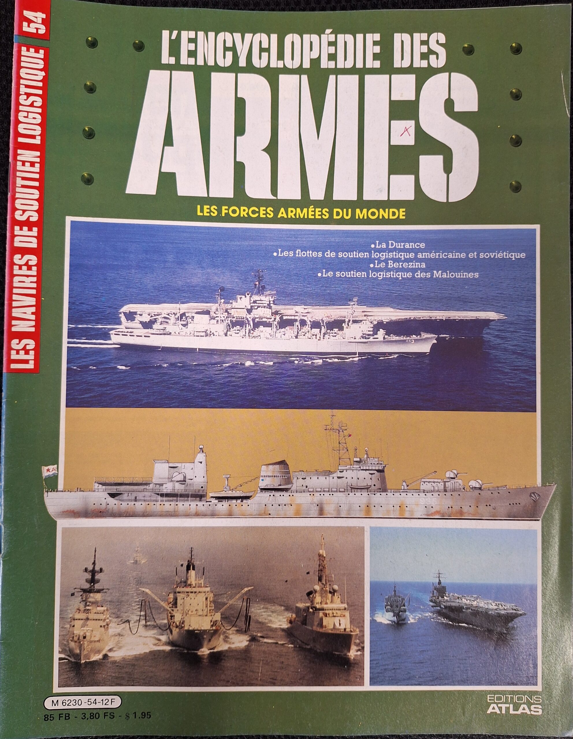 L'encyclopédie des armes : N°54 "Les navires de soutien logistique"