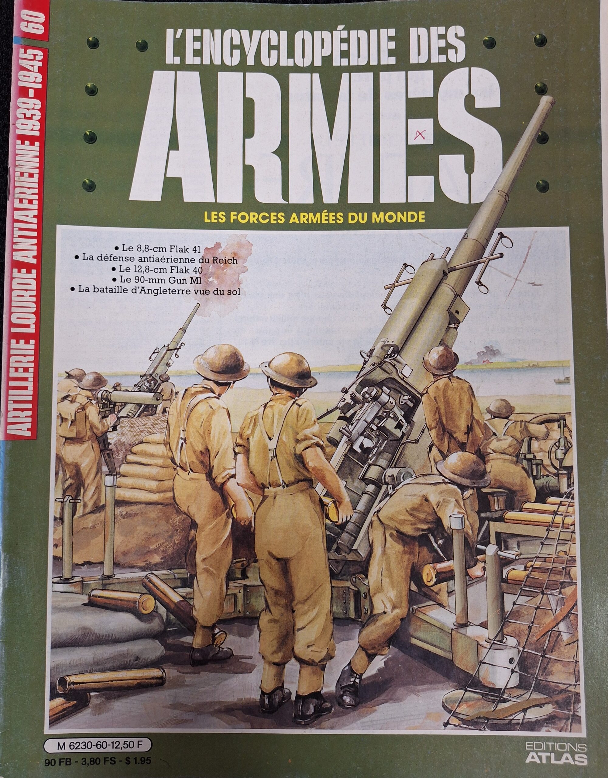 L'encyclopédie des armes : N°60 "Artillerie lourde antiaérienne 1939-1945"