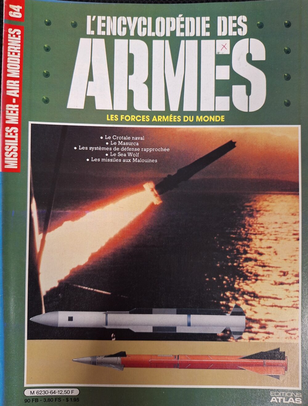 L'encyclopédie des armes : N°64 "Missiles mer-air modernes"