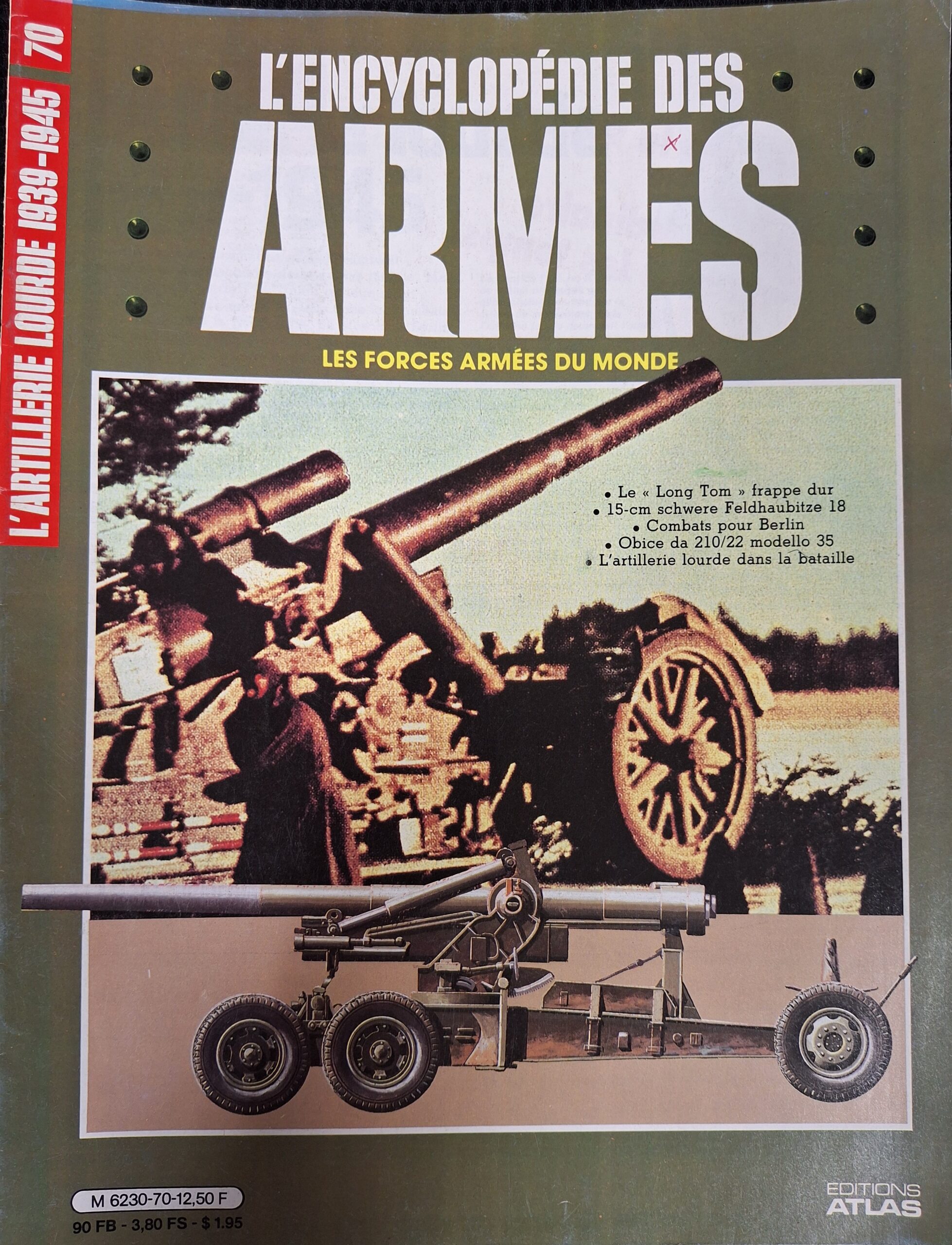 L'encyclopédie des armes : N°70 "L'artillerie lourde 1939-1945"