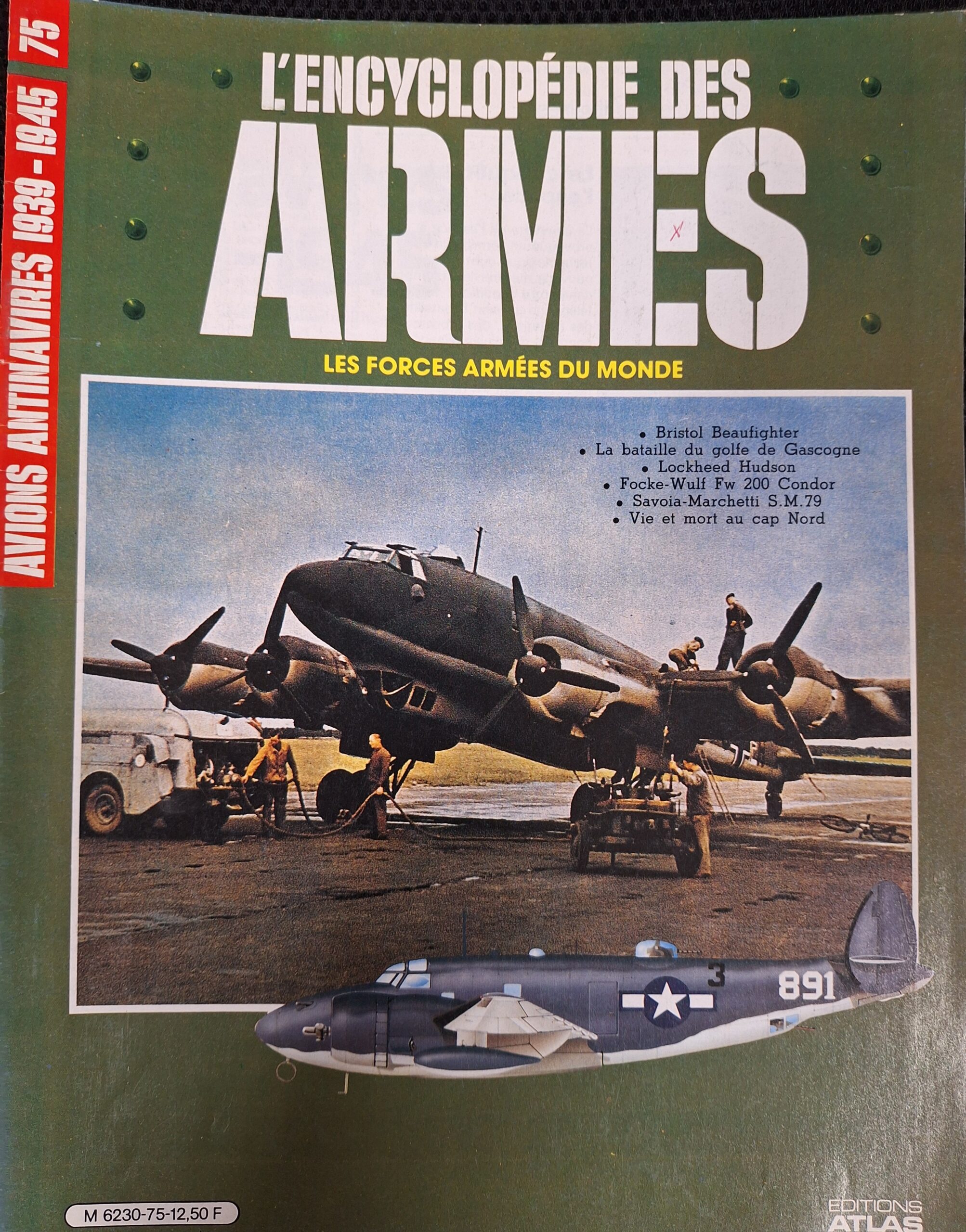 L'encyclopédie des armes : N°75 "Avions antinavires 1939-1945"