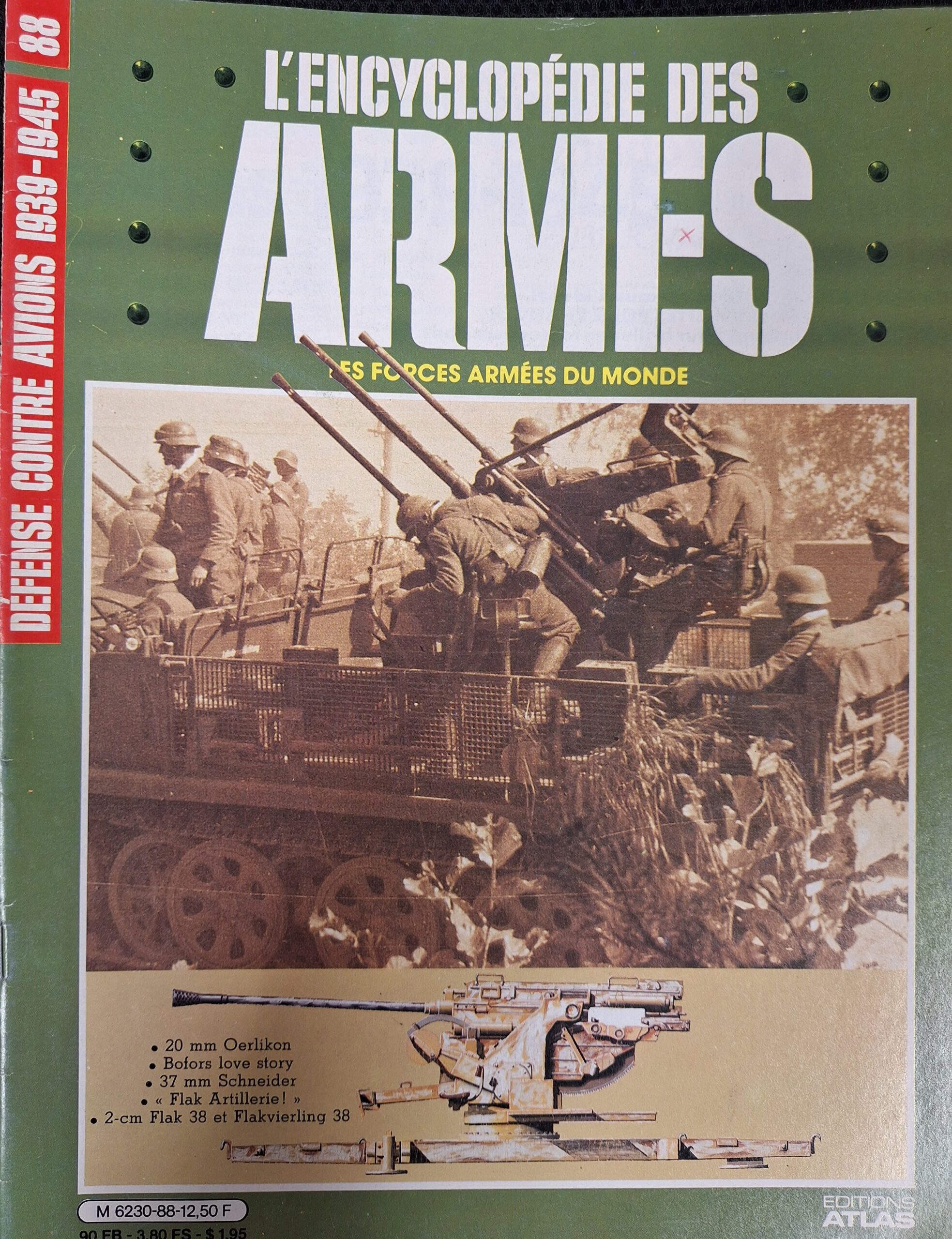 L'encyclopédie des armes : N°88 "Défense contre avions 1939-1945"