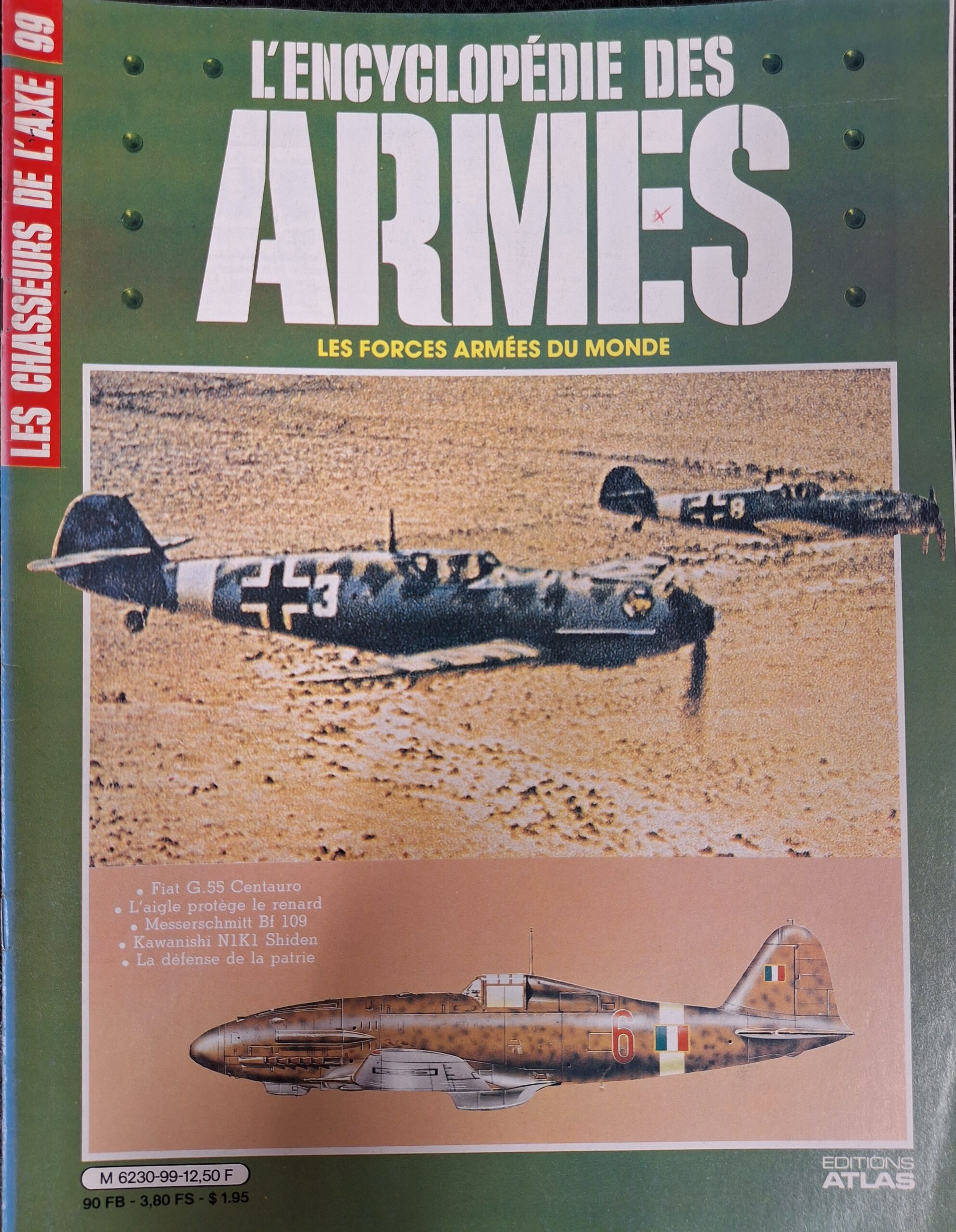 L'encyclopédie des armes : N°99 "Les chasseurs de l'axe"