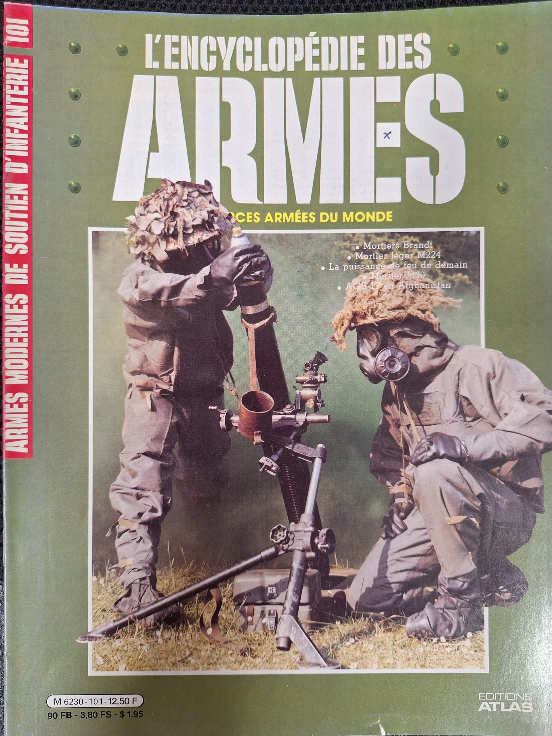 L'encyclopédie des armes : N°101 "Armes modernes de soutien d'infanterie"