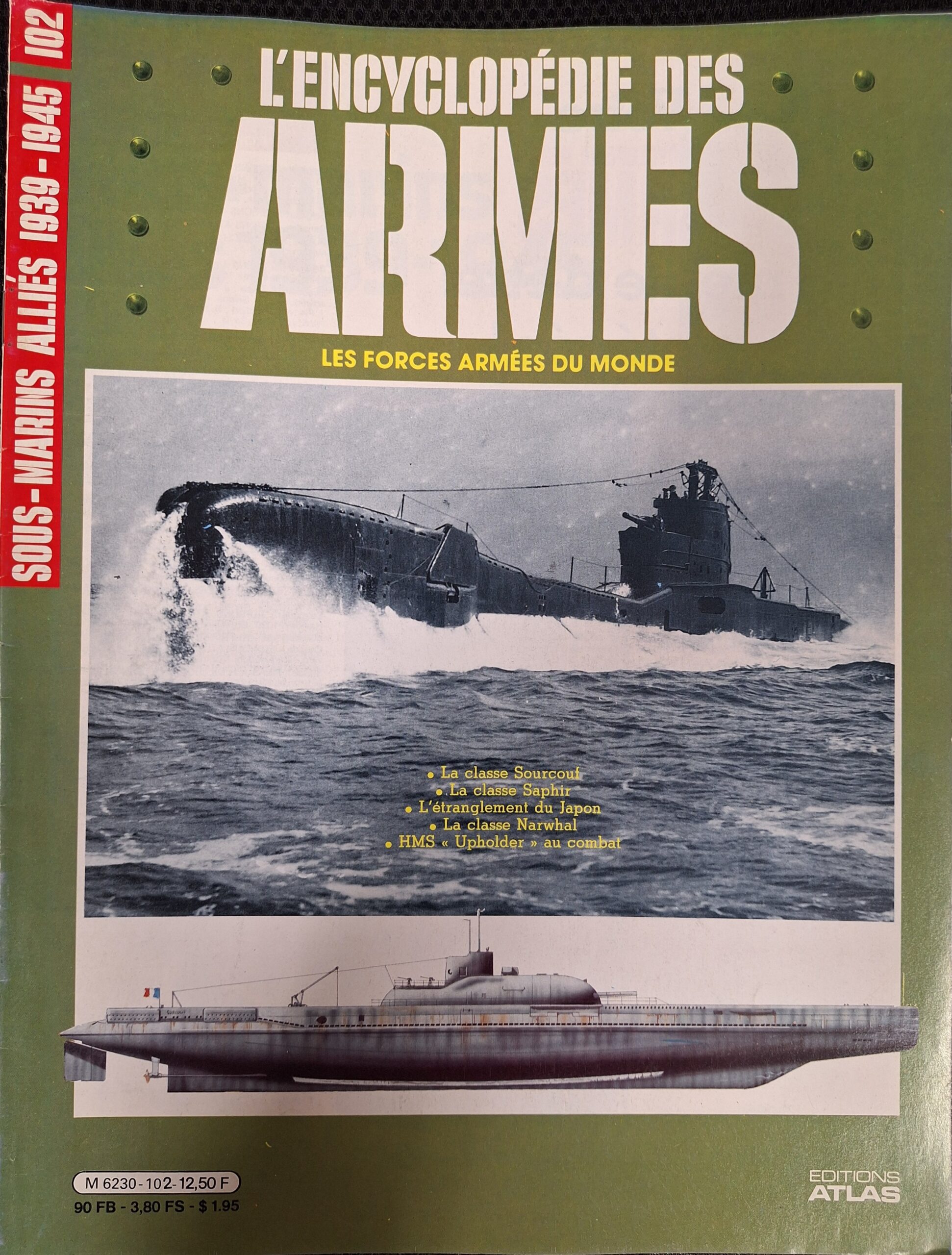 L'encyclopédie des armes : N°102 "Sous-marins alliés 1939-1945"