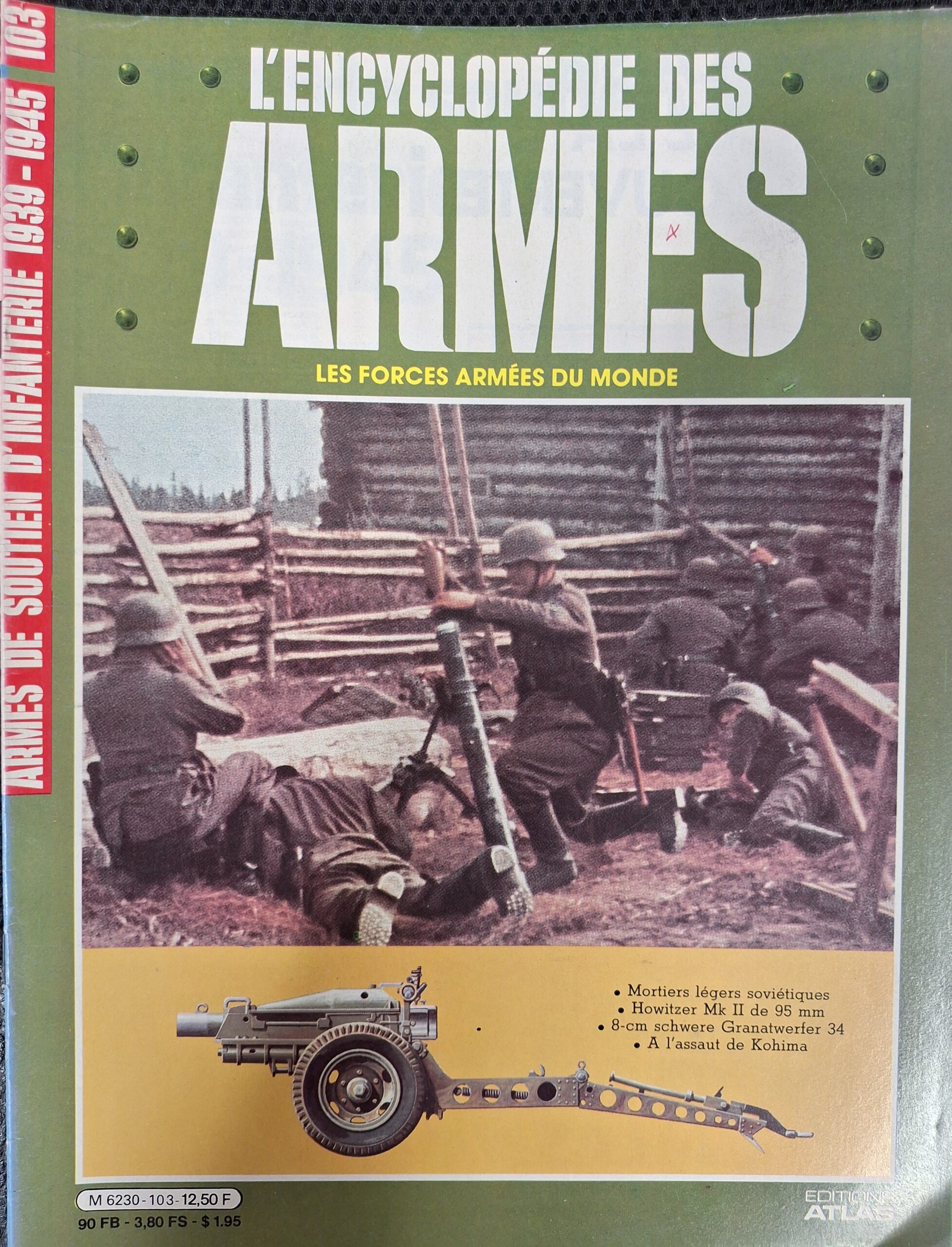 L'encyclopédie des armes : N°103 "Armes de soutien d'infanterie 1939-1945"