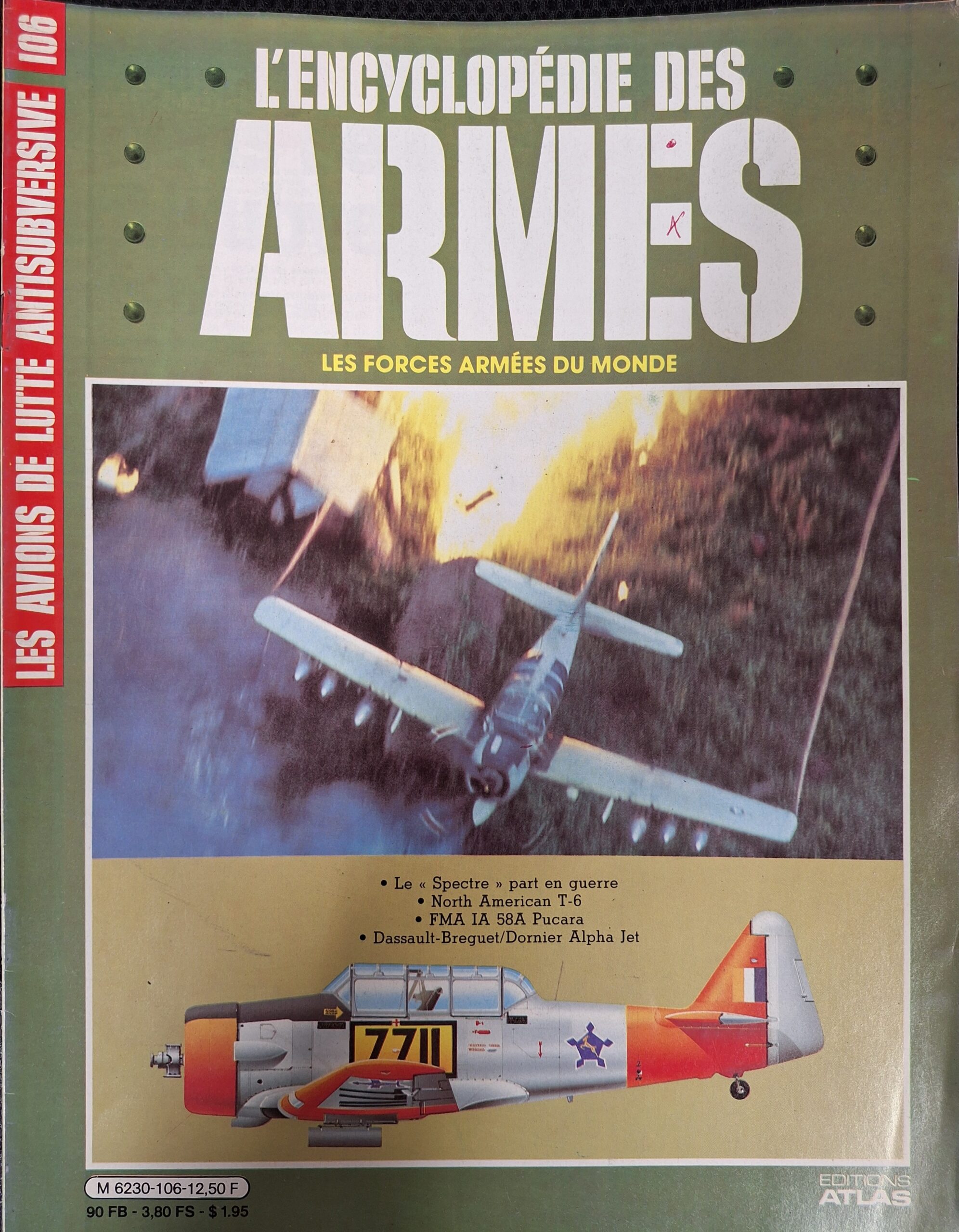 L'encyclopédie des armes : N°106 "Les avions de lutte antisubversive"