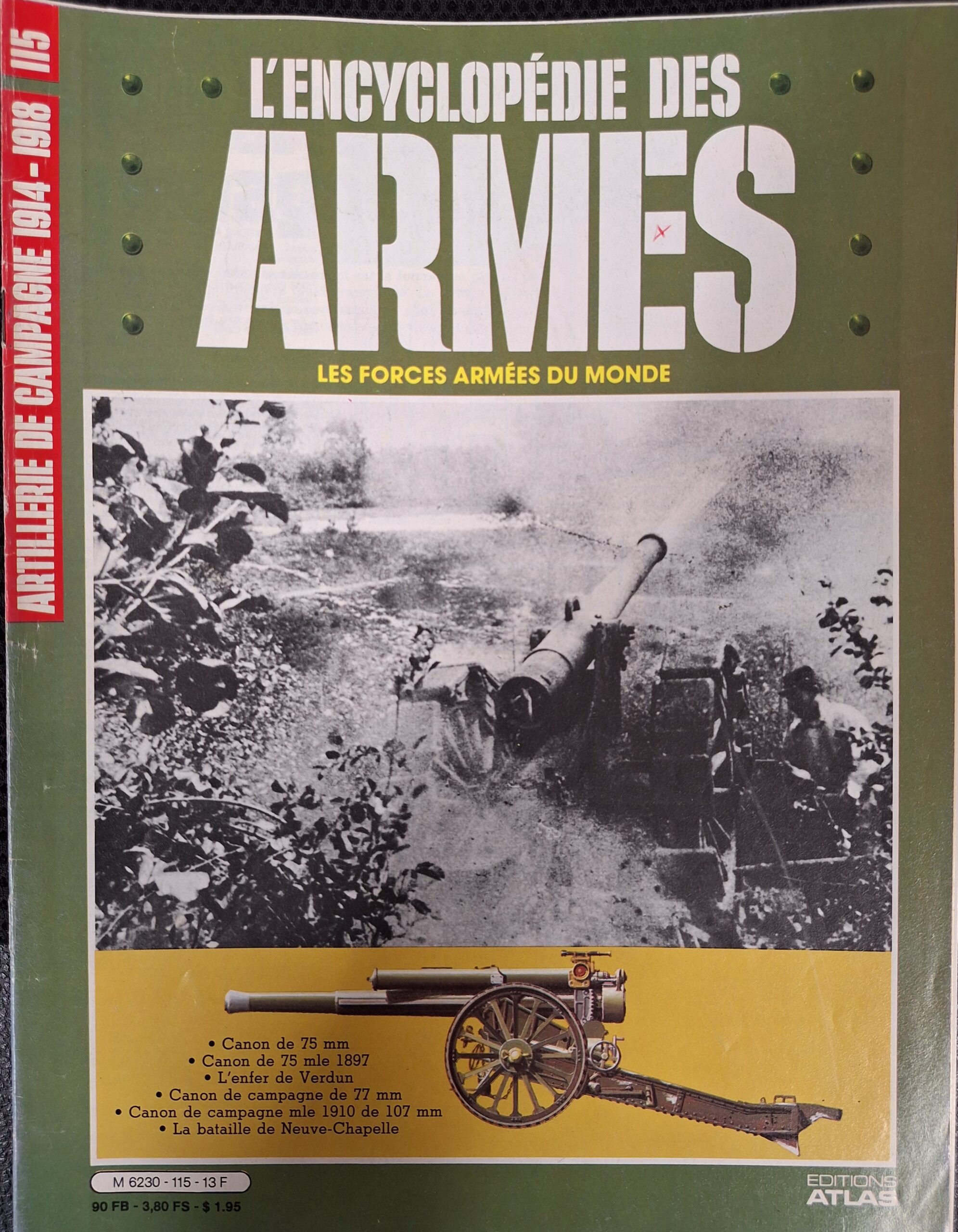 L'encyclopédie des armes : N°115 "Artillerie de campagne 1914-1918"