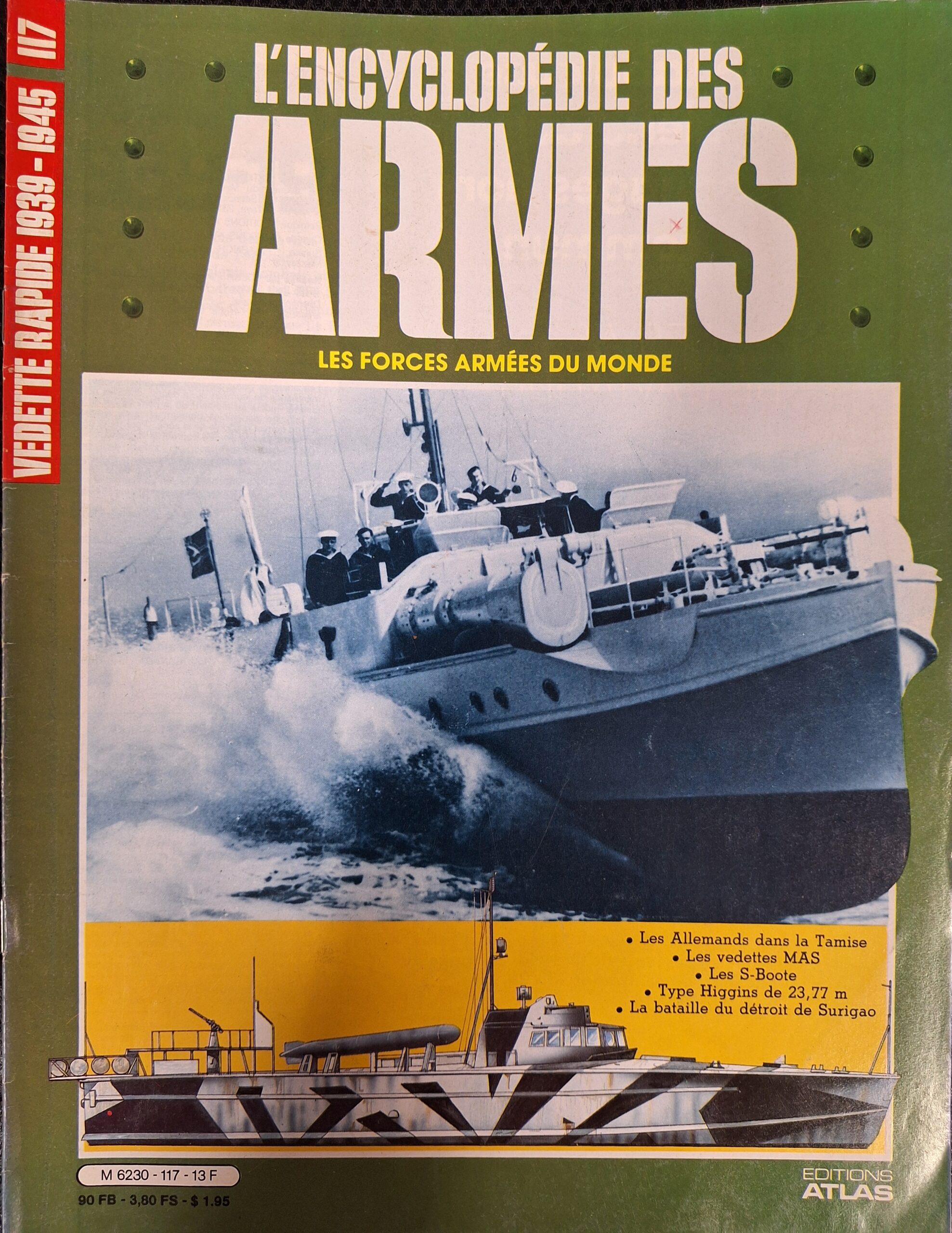 L'encyclopédie des armes : N°117 "Vedette rapide 1939-1945"