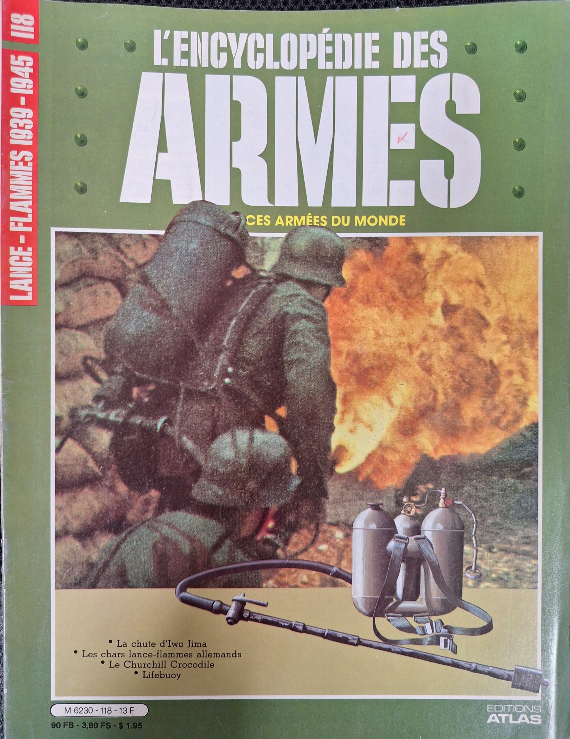 L'encyclopédie des armes : N°118 "Lance-flammes 1939-1945"