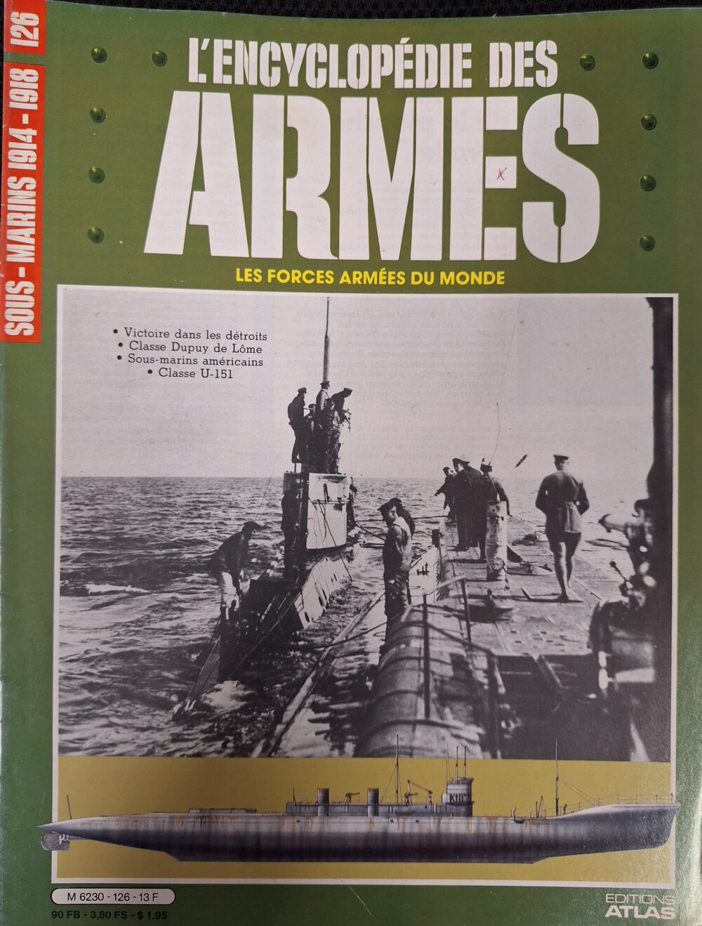 L'encyclopédie des armes : N°126 "Sous-marins 1914-1918"