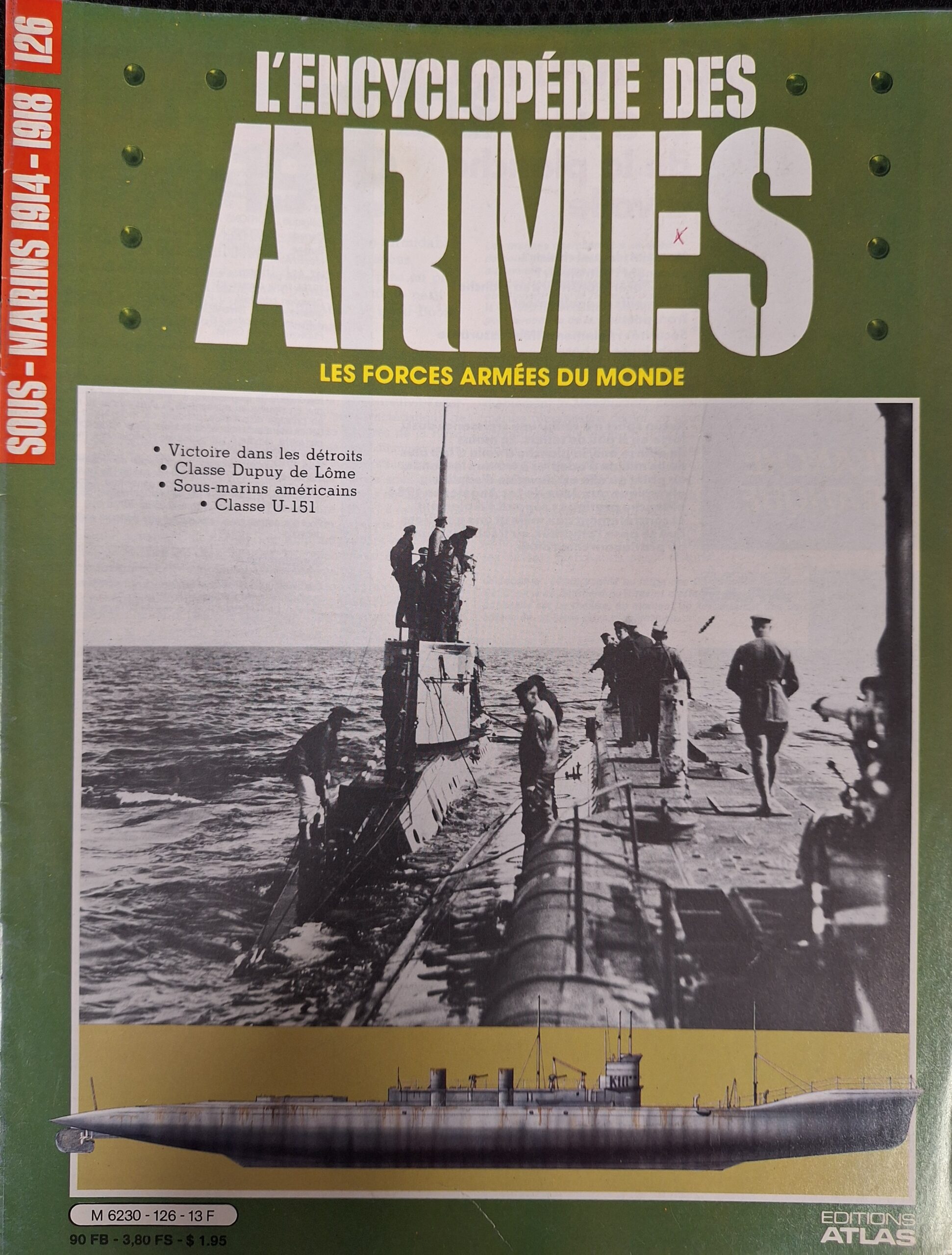 L'encyclopédie des armes : N°126 "Sous-marins 1914-1918"