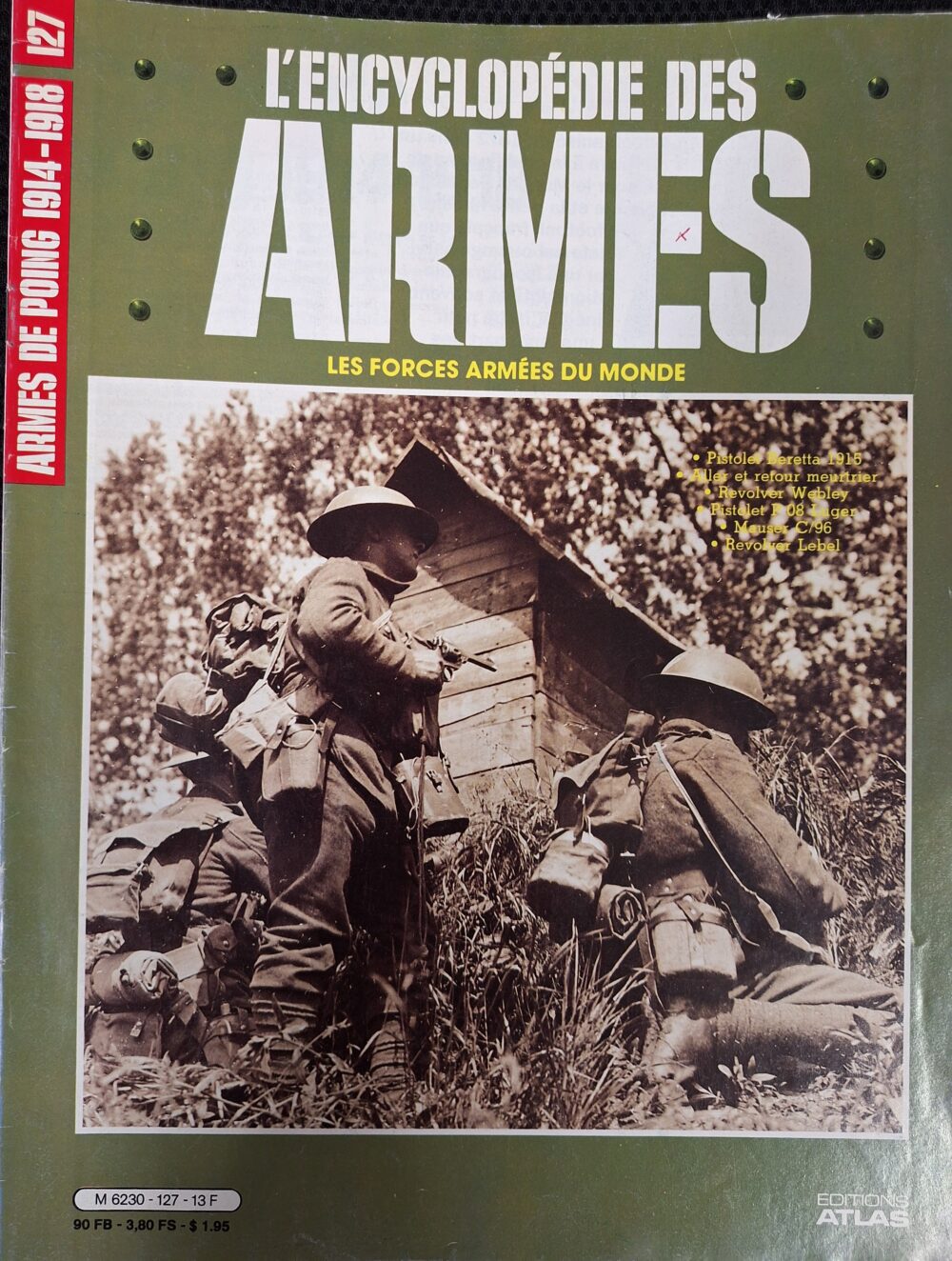 L'encyclopédie des armes : N°127 "Armes de poing 1914-1918"