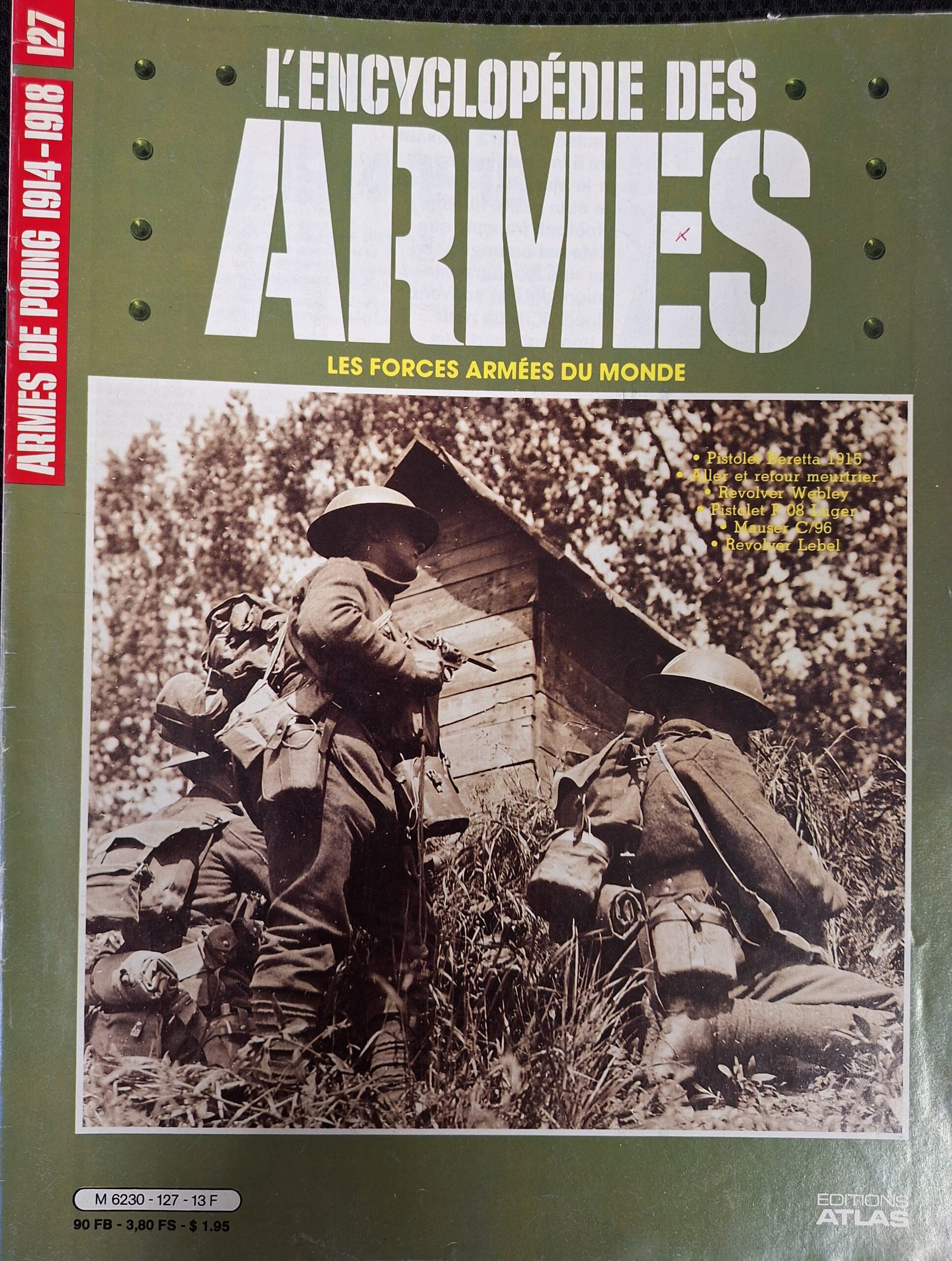 L'encyclopédie des armes : N°127 "Armes de poing 1914-1918"