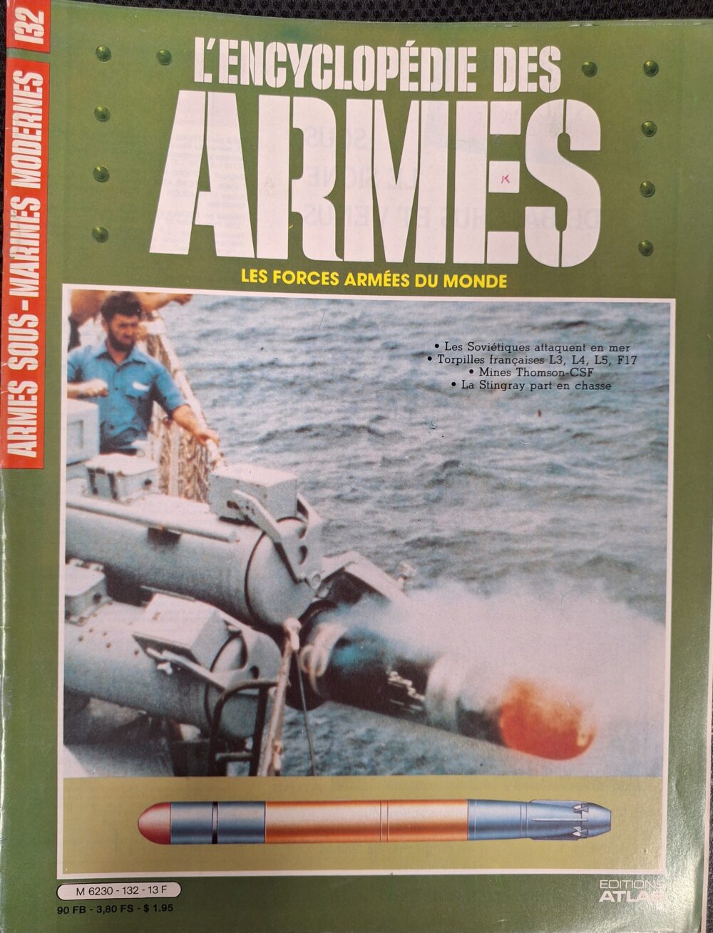 L'encyclopédie des armes : N°132 "Armes sous-marines modernes"