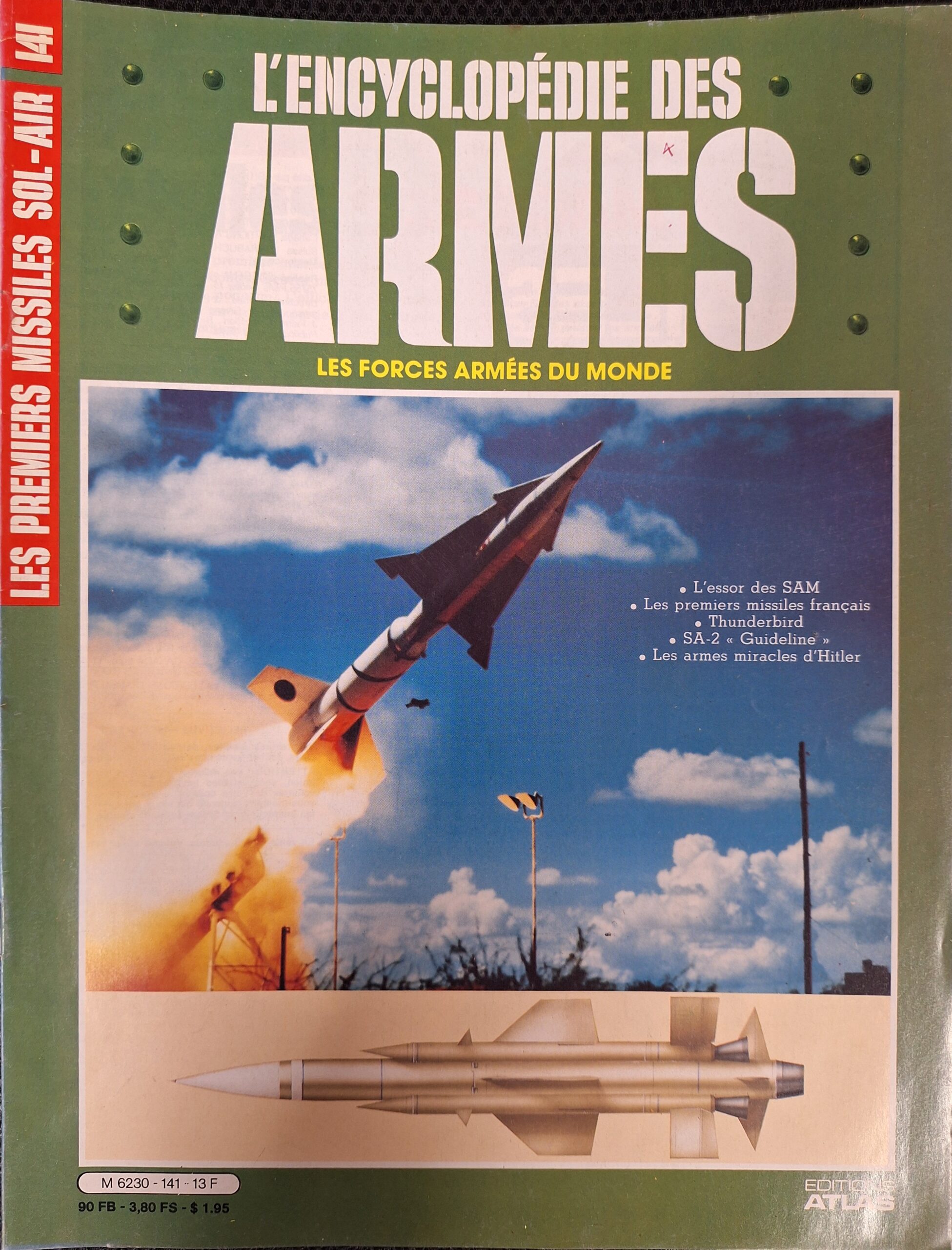 L'encyclopédie des armes : N°141 "Les premiers missiles sol-air"