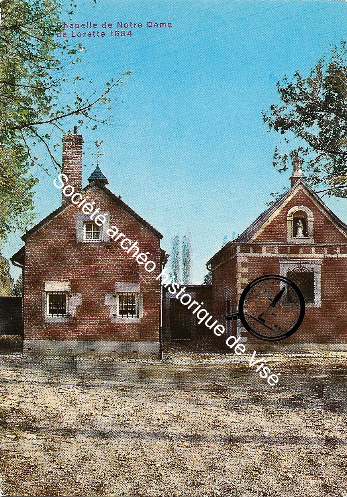 Carte postale - Visé "Chapelle de Notre Dame de Lorette 1684"