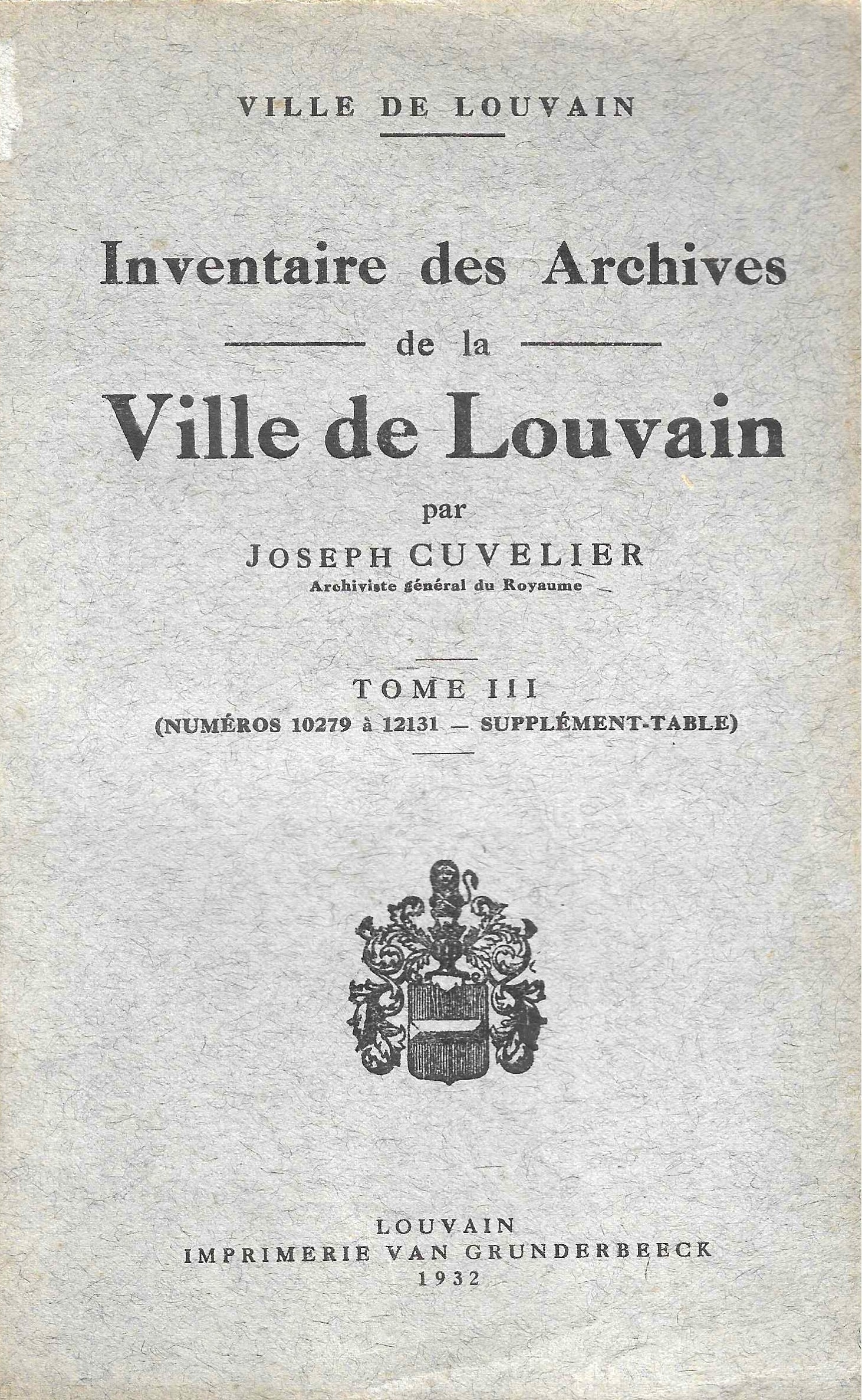 Inventaire des Archives de la Ville de Louvain (Tome 3)