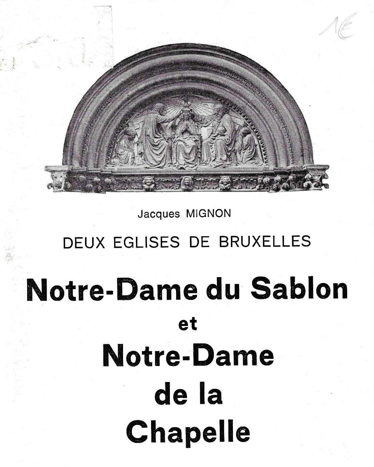 Deux églises de Bruxelles - Notre-Dame du Sablon et Notre-Dame de la Chapelle