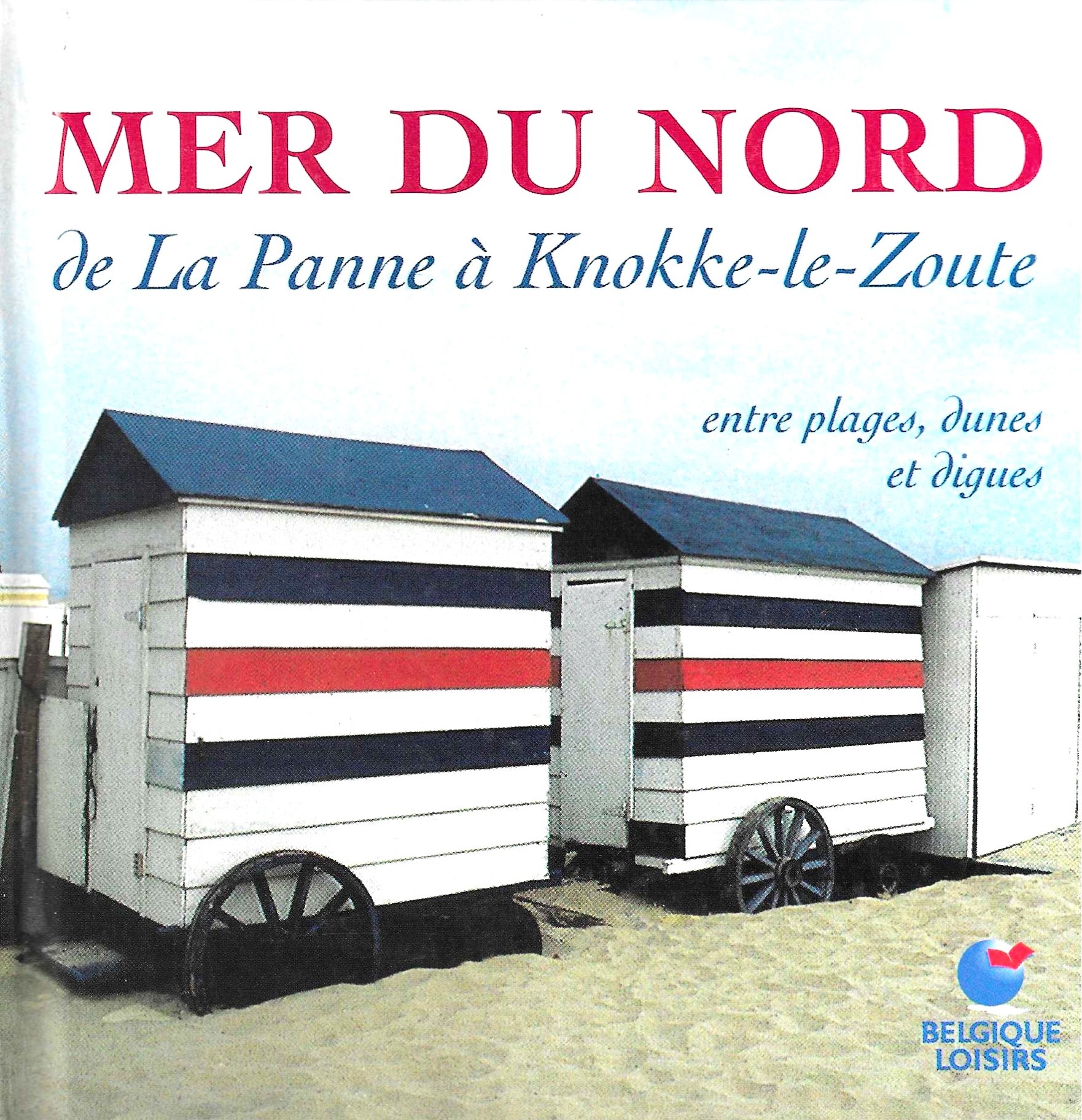 Mer du Nord de la Panne à Knokke-le-Zoute