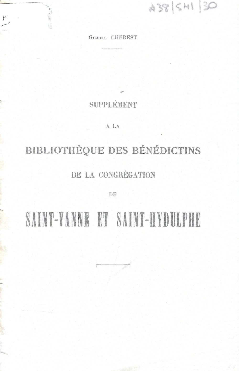 Supplément à la bibliothèque des Bénédictins de la congrégation de Saint-Vanne et saint-Hydulphe