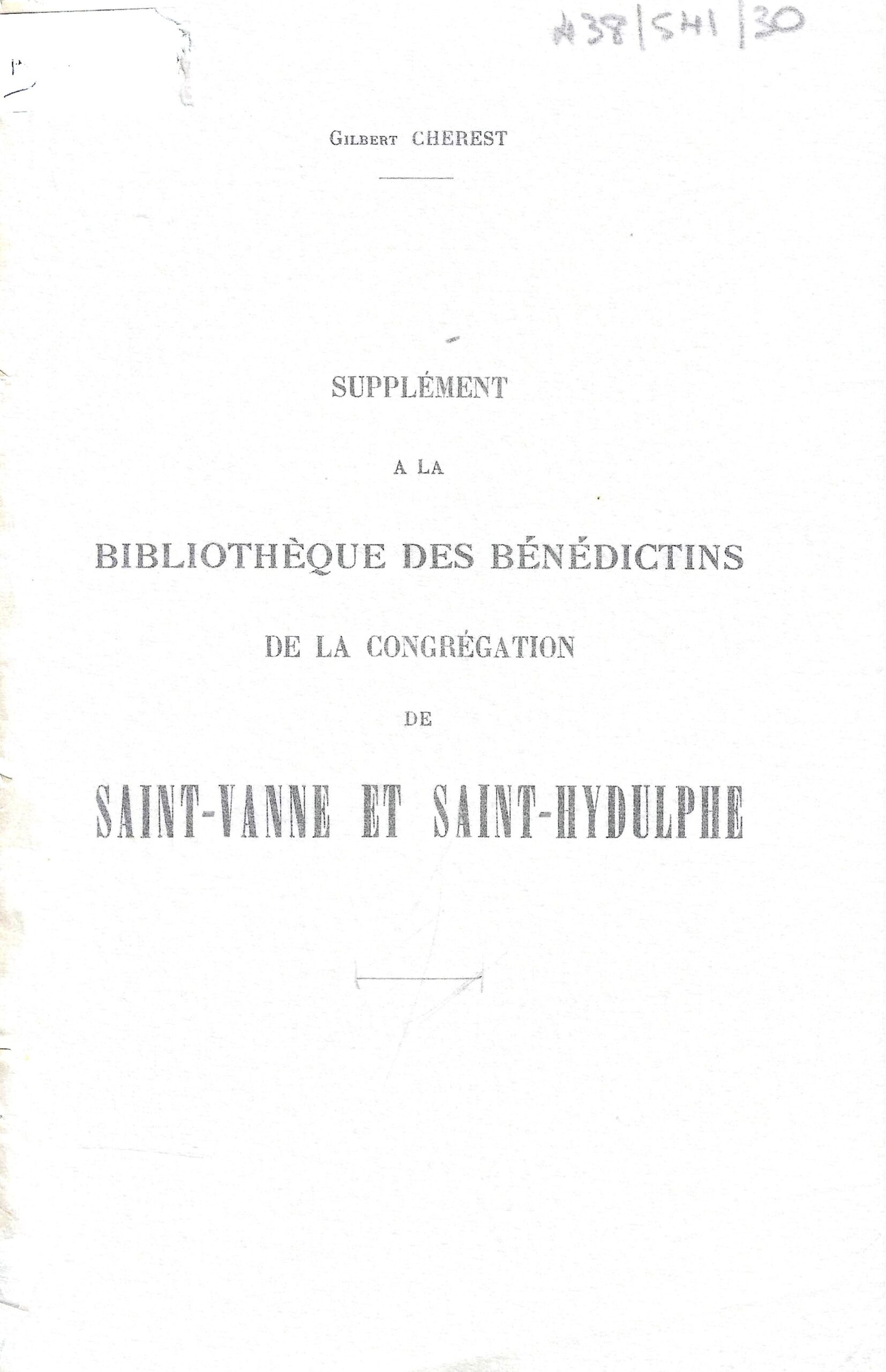 Supplément à la bibliothèque des Bénédictins de la congrégation de Saint-Vanne et saint-Hydulphe