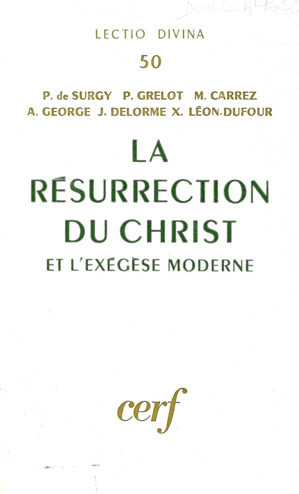 La résurrection du Christ et l'exégèse moderne