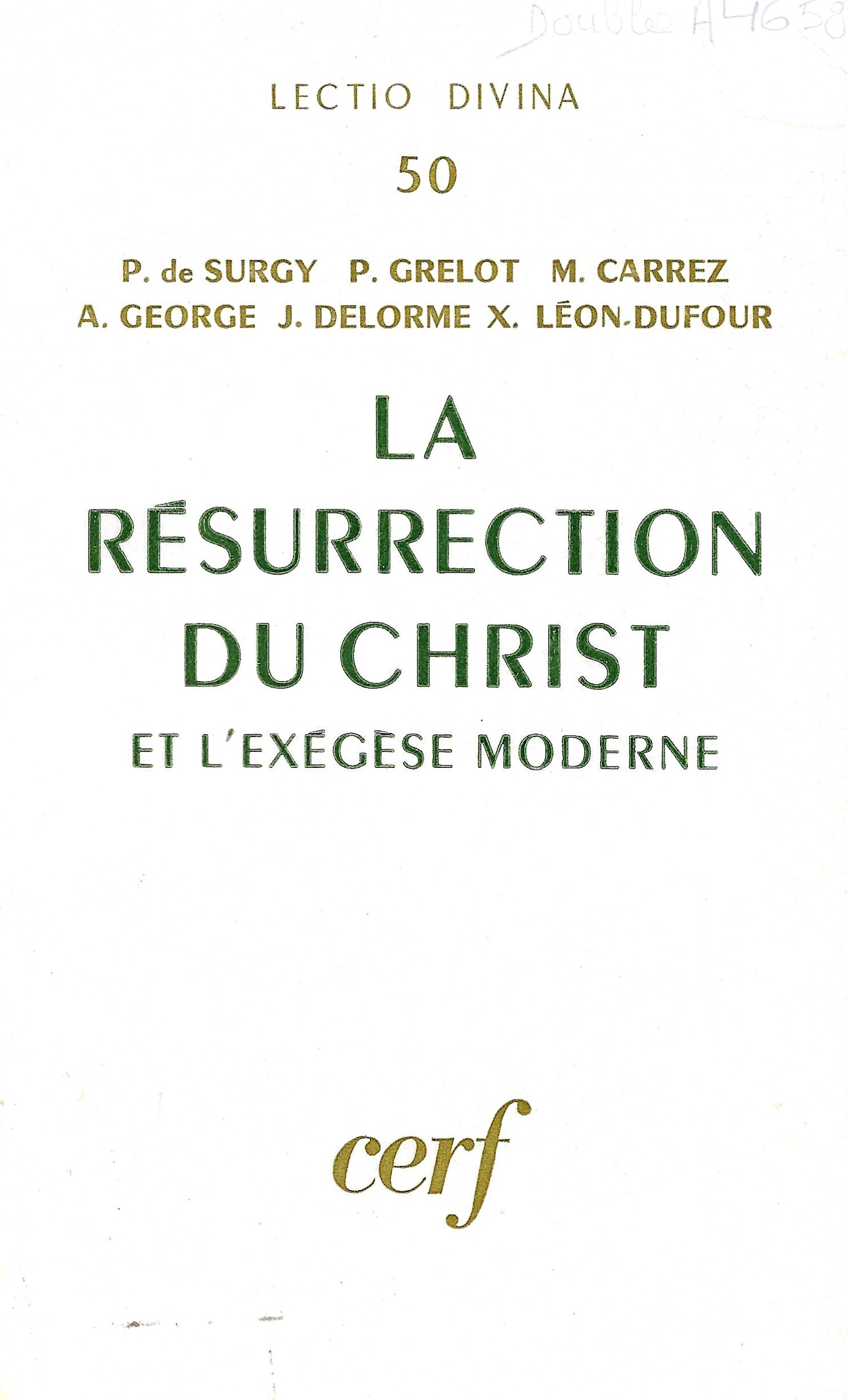 La résurrection du Christ et l'exégèse moderne