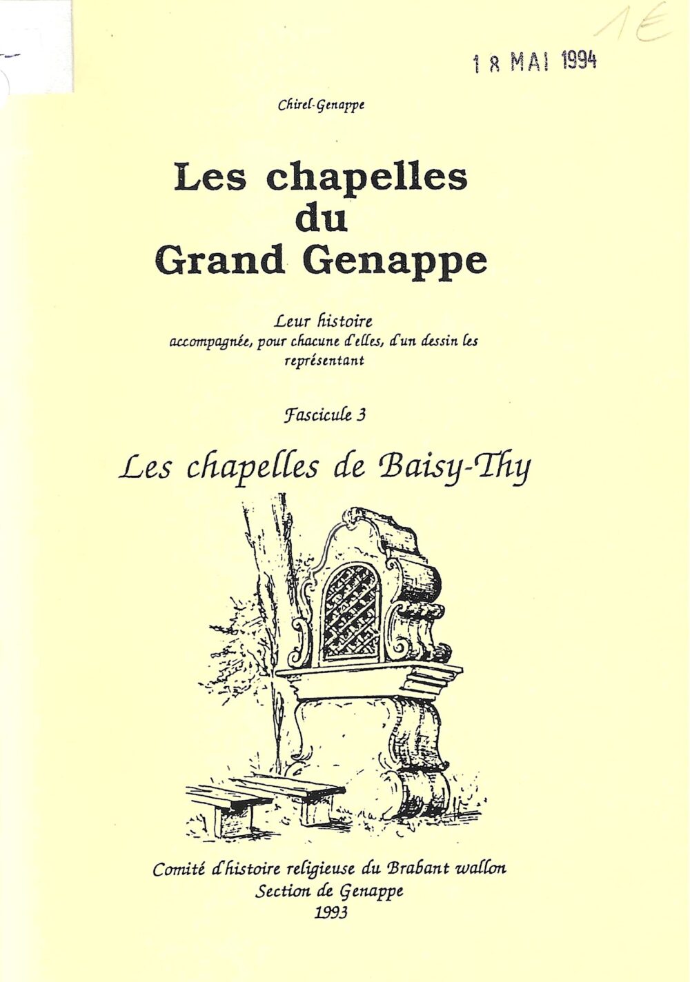 Les chapelles du Grand Genappe (fascicule 3) - Les chapelles de Baisy-Thy